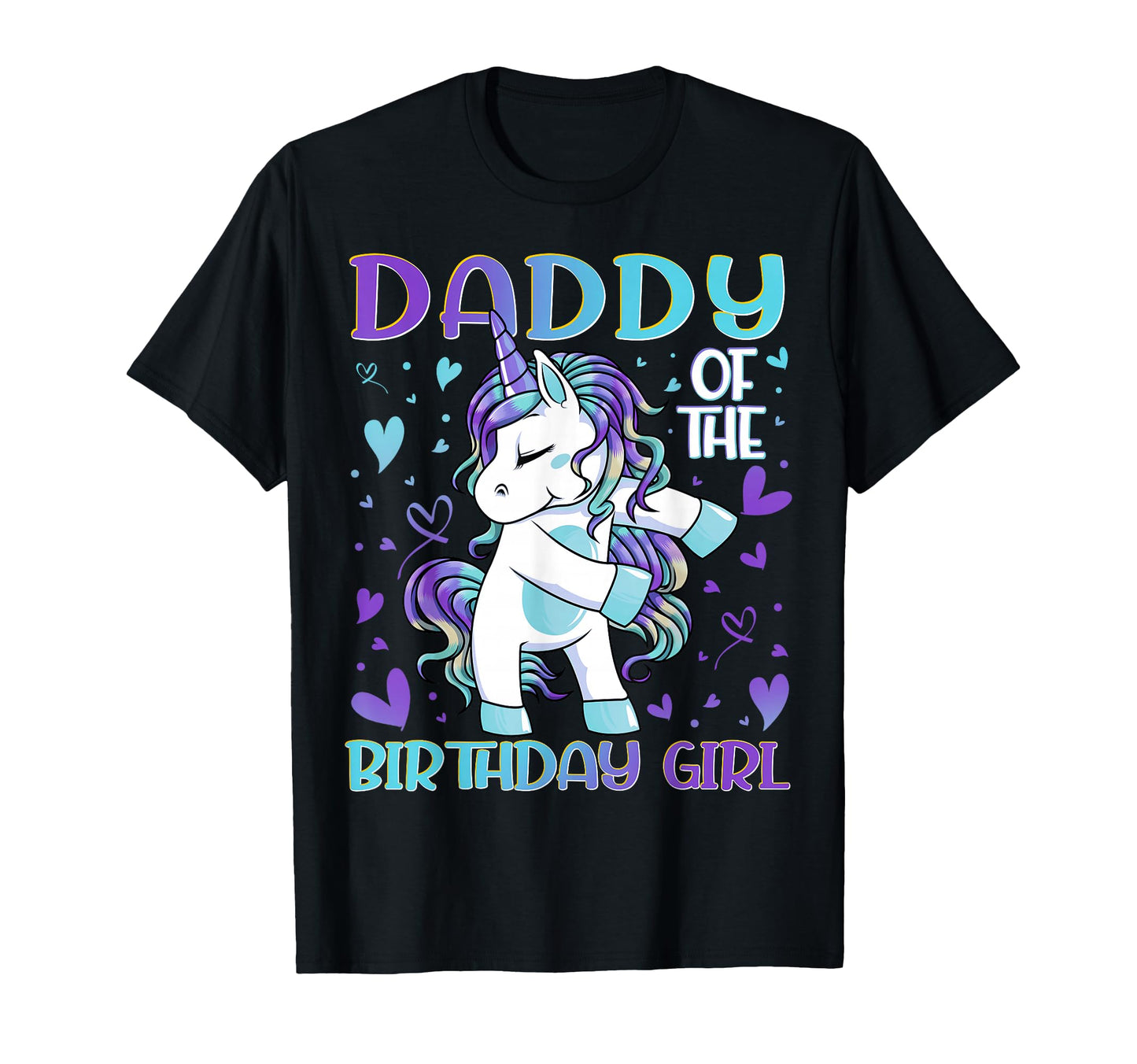 Daddy Birthday Flossing Unicorn Dad T-Shirt - Fun Novelty Design Unisex - T-Shirt, Sweatshirt, Hoodie