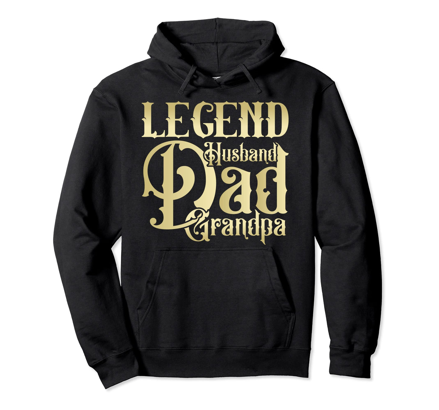 Fathers Day Dad Legend Legend Husband Dad Hoodie - Unique Graphic Unisex - T-Shirt, Sweatshirt, Hoodie