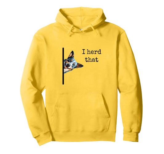 Australian Cattle Dog Owner Funny I Hoodie - Casual Everyday Wear Unisex - T-Shirt, Sweatshirt, Hoodie