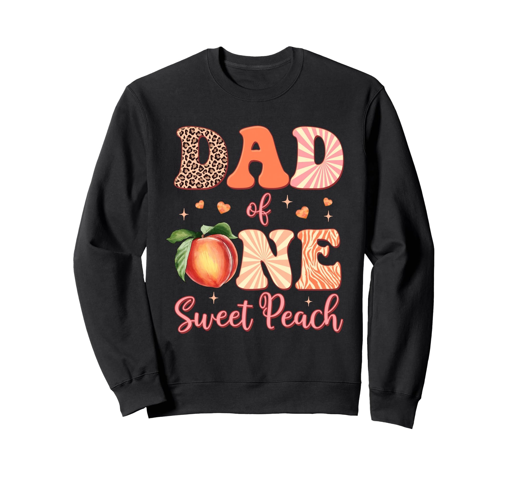 Dad One Sweet Peach First Birthday Sweatshirt - Graphic Print for Adults - T-Shirt, Sweatshirt, Hoodie