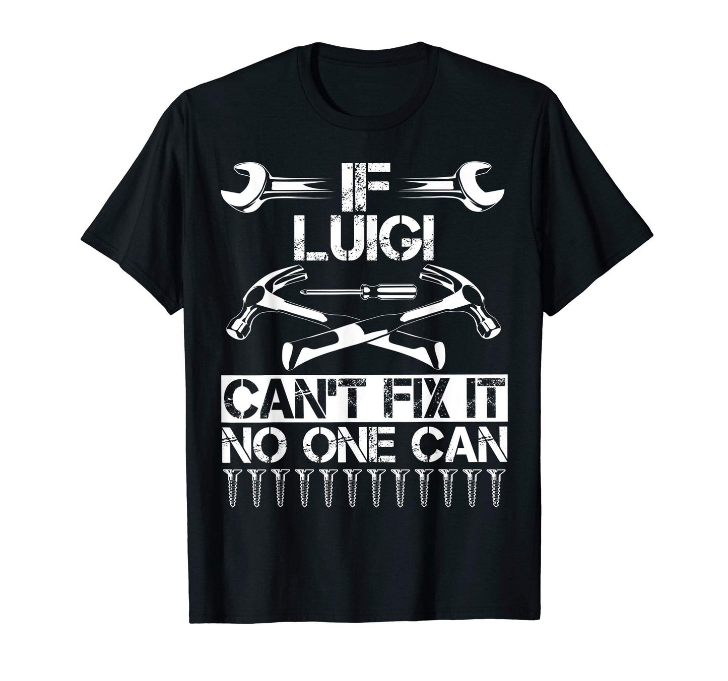 Luigi Fix It Funny Birthday T-Shirt - Trendy Graphic Men Women - T-Shirt, Sweatshirt, Hoodie