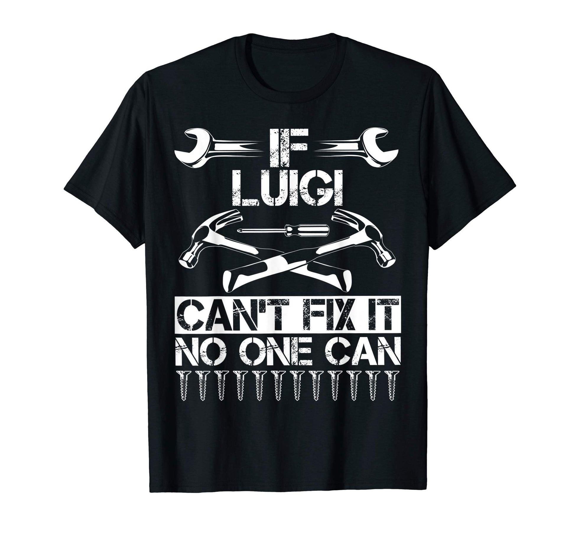 Luigi Fix It Funny Birthday T-Shirt - Trendy Graphic Men Women - T-Shirt, Sweatshirt, Hoodie