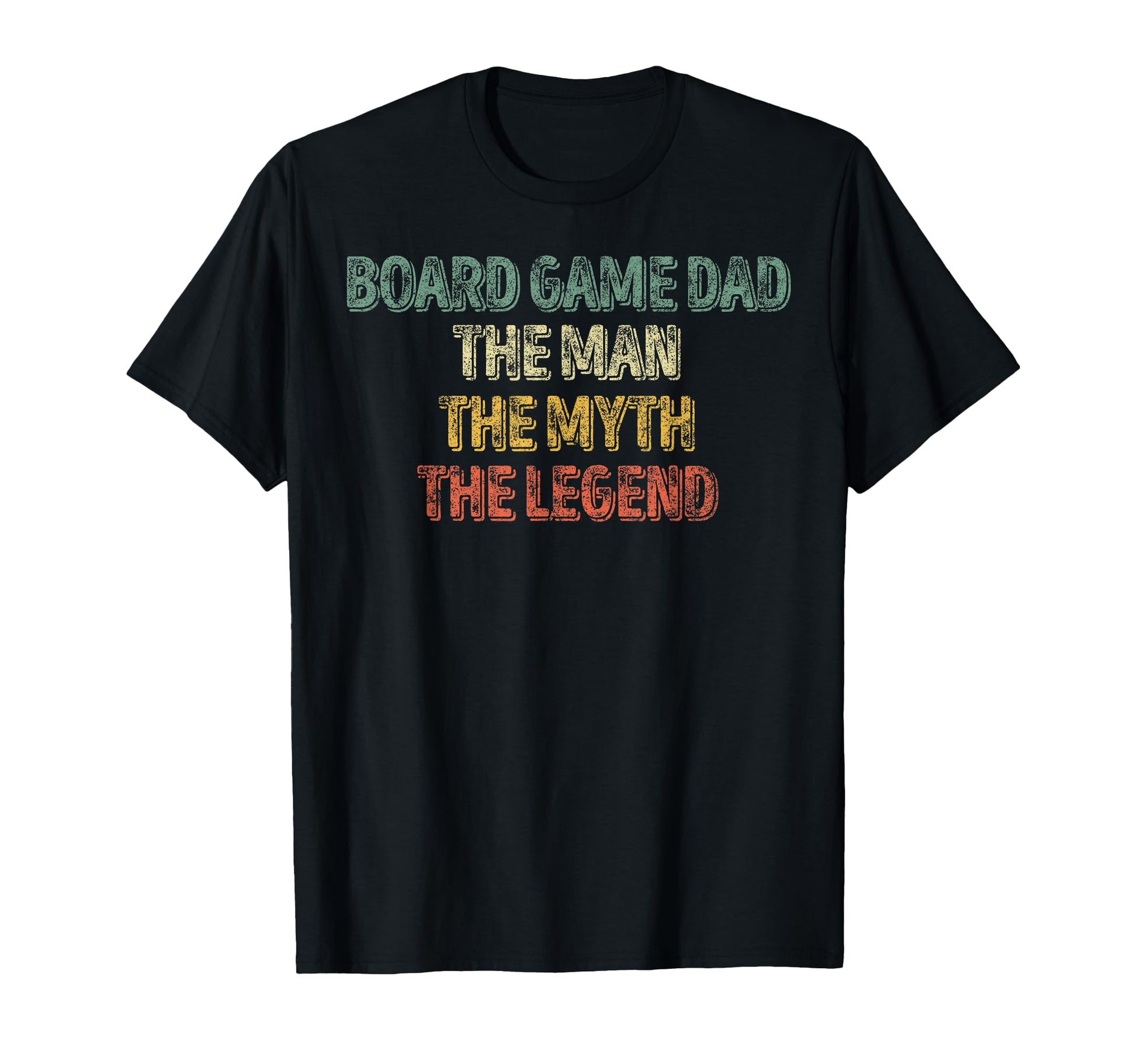 Board Game Dad Myth Legend T-Shirt - Aesthetic Graphic for Adults - T-Shirt, Sweatshirt, Hoodie