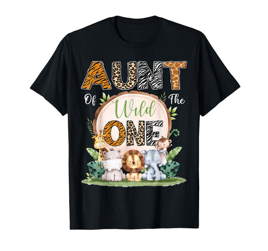 Aunt Wild One First Birthday Safari T-Shirt - Aesthetic Graphic for Adults - T-Shirt, Sweatshirt, Hoodie