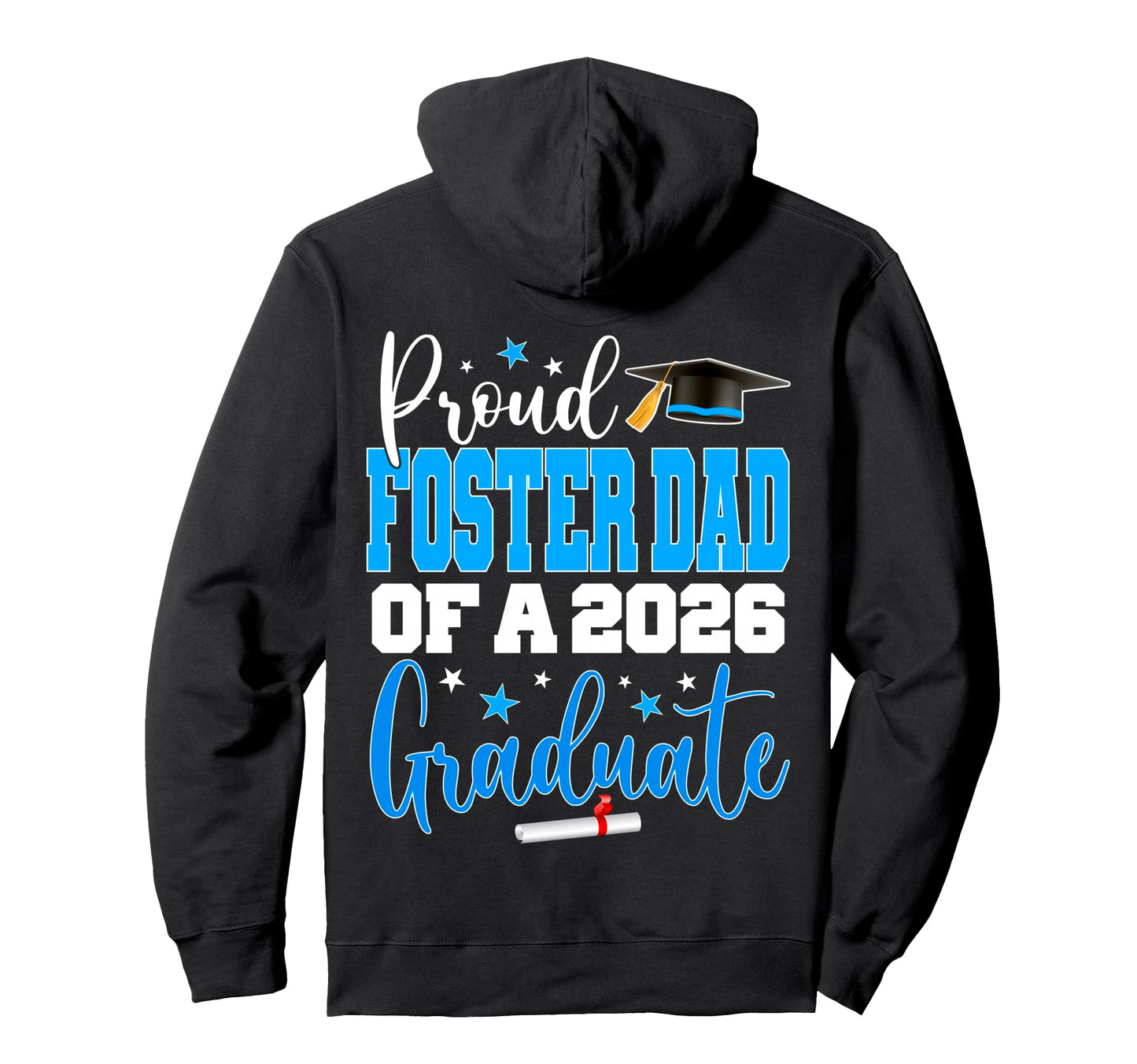 Senior 2026 Proud Foster Dad Class Hoodie - Novelty Apparel for Adults - T-Shirt, Sweatshirt, Hoodie