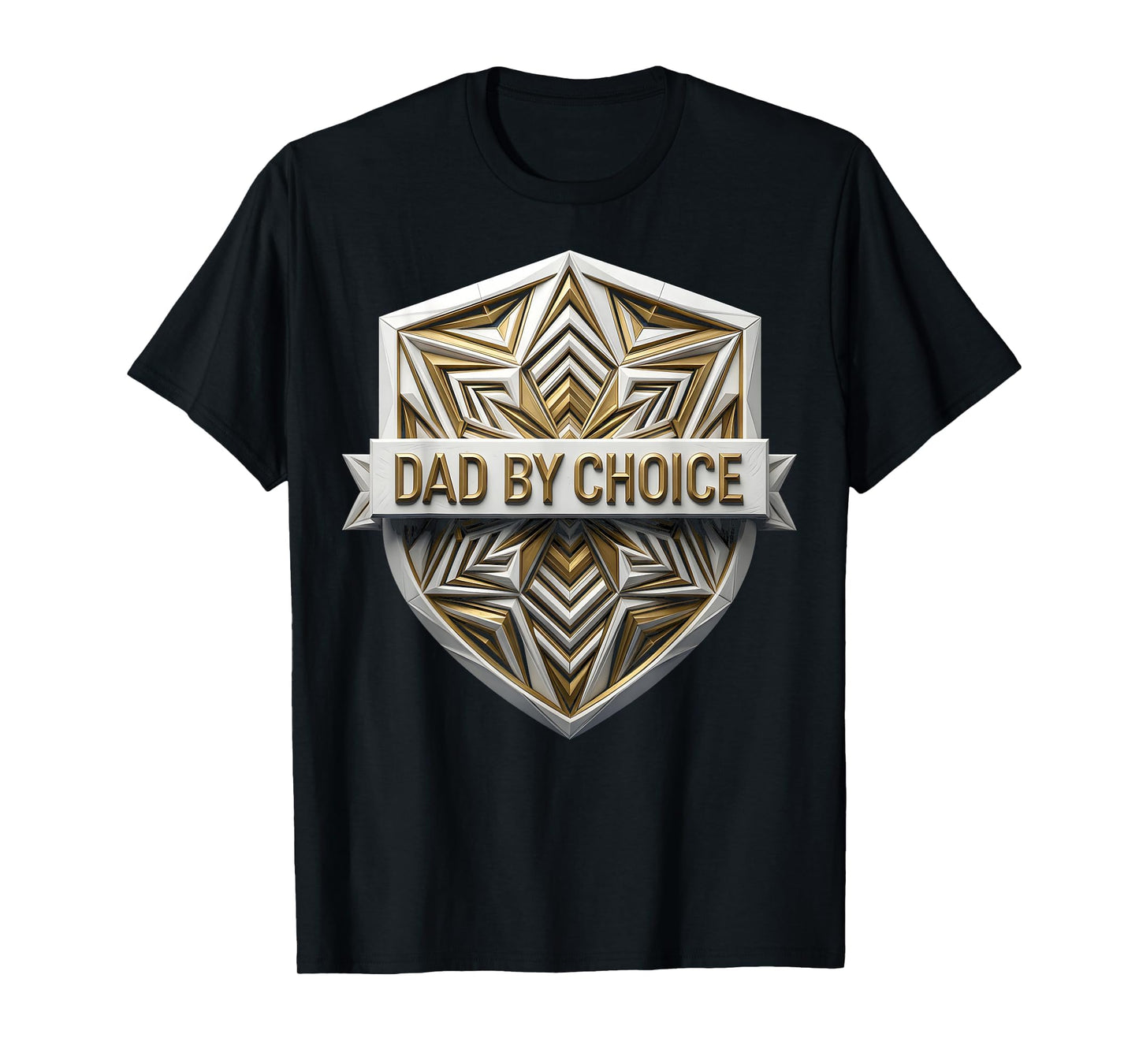 Dad Choice Bonus Dad Father Figure T-Shirt - Casual Everyday Wear Unisex - T-Shirt, Sweatshirt, Hoodie