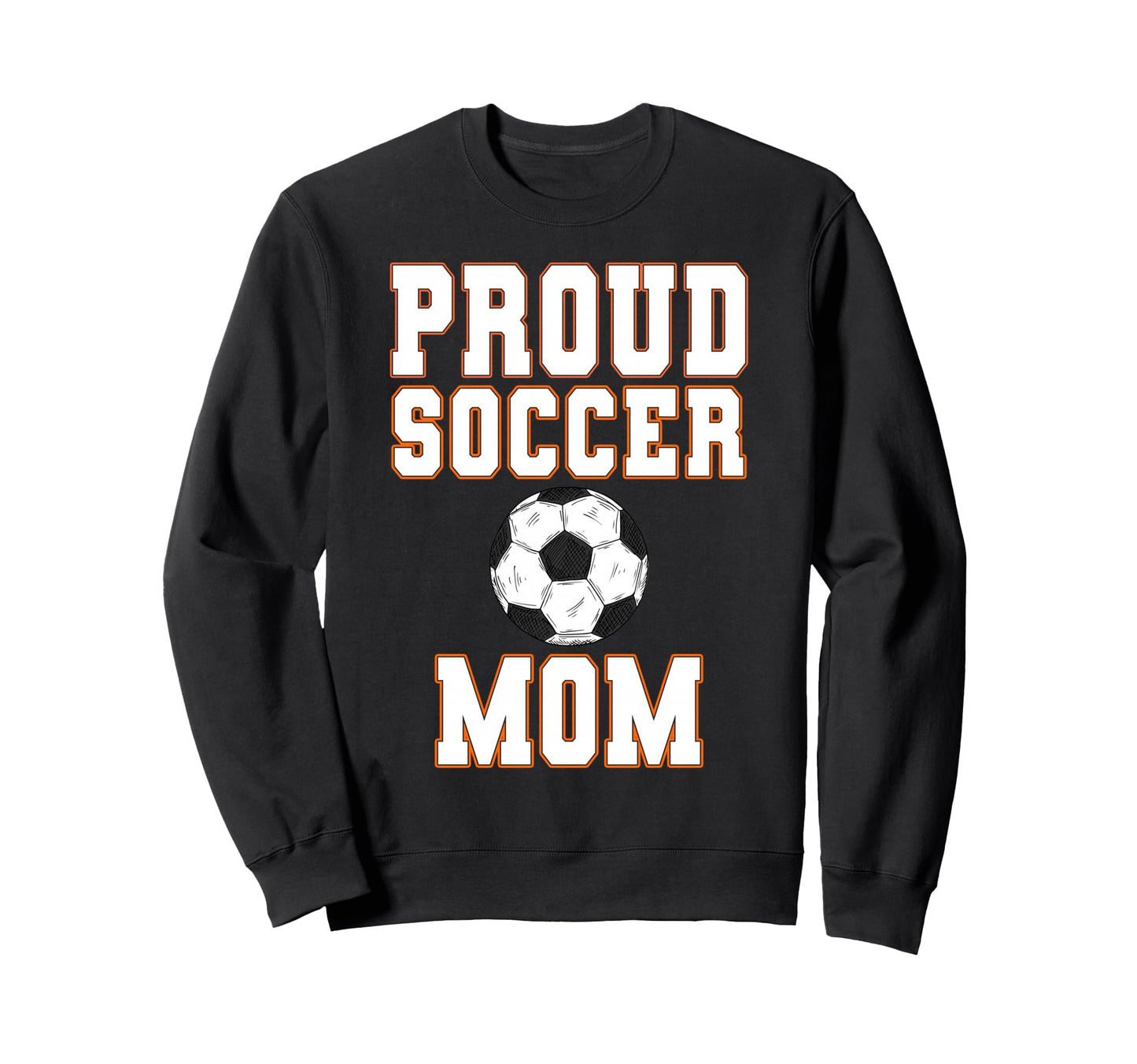 Proud Soccer Mom Game Day Sports Sweatshirt - Minimalist Print Men Women - T-Shirt, Sweatshirt, Hoodie