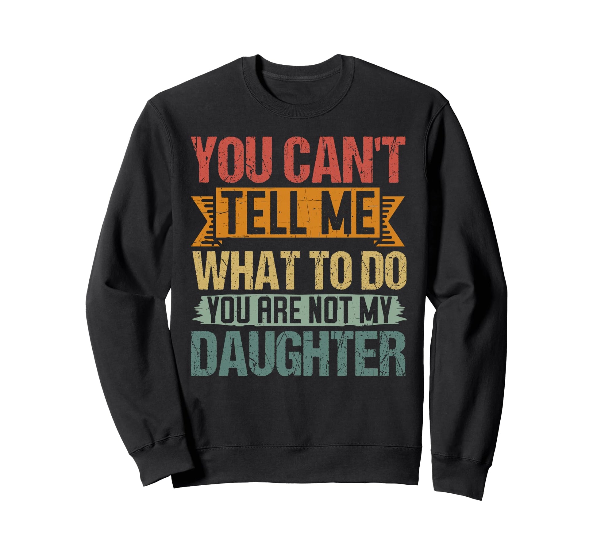 Best Dad Ever From Daughter Fathers Sweatshirt - Unique Graphic for Adults - T-Shirt, Sweatshirt, Hoodie