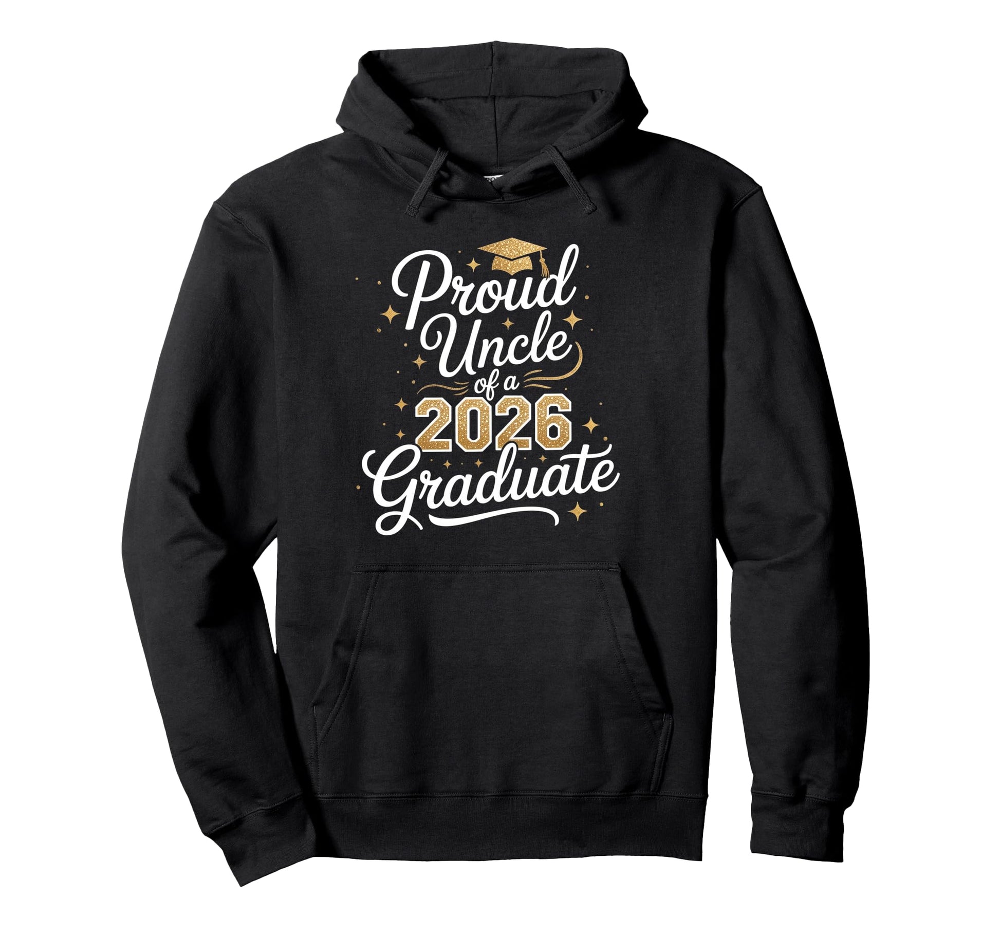 Proud Uncle Class 2026 Graduate Hoodie - Unique Graphic Men Women - T-Shirt, Sweatshirt, Hoodie