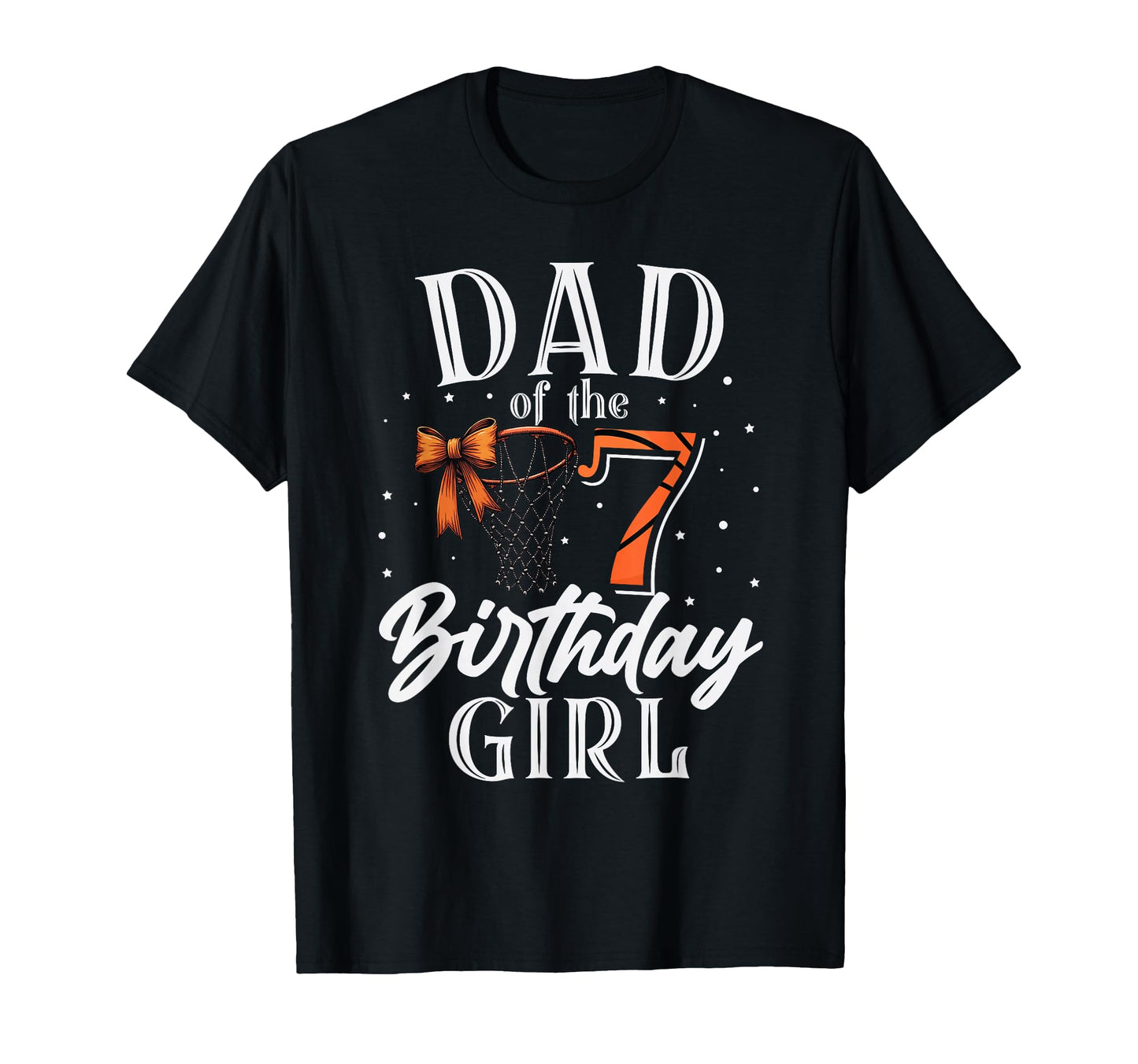 Dad 7 Seven Birthday Basketball Bday T-Shirt - Minimalist Print Men Women - T-Shirt, Sweatshirt, Hoodie