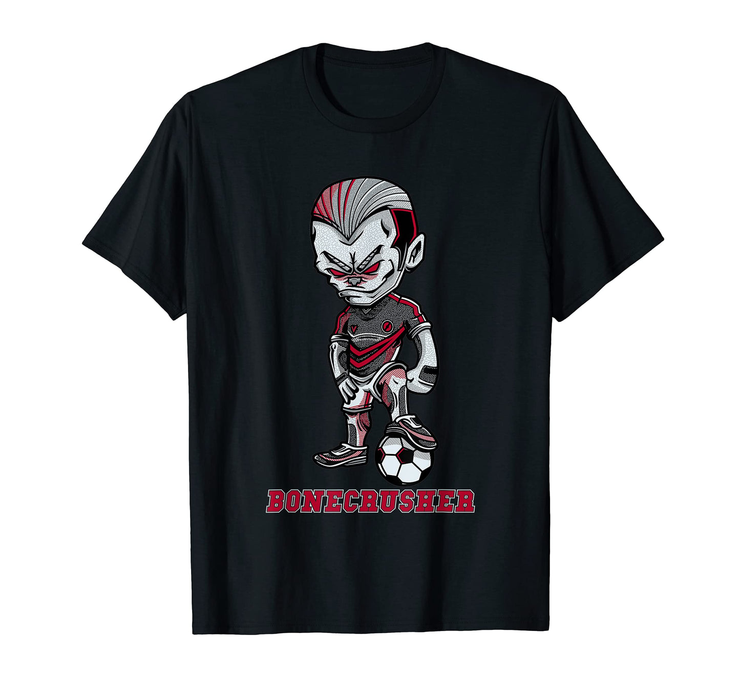 Bonecrusher Enthusiastic Soccer T-Shirt - Casual Everyday Wear for Adults - T-Shirt, Sweatshirt, Hoodie