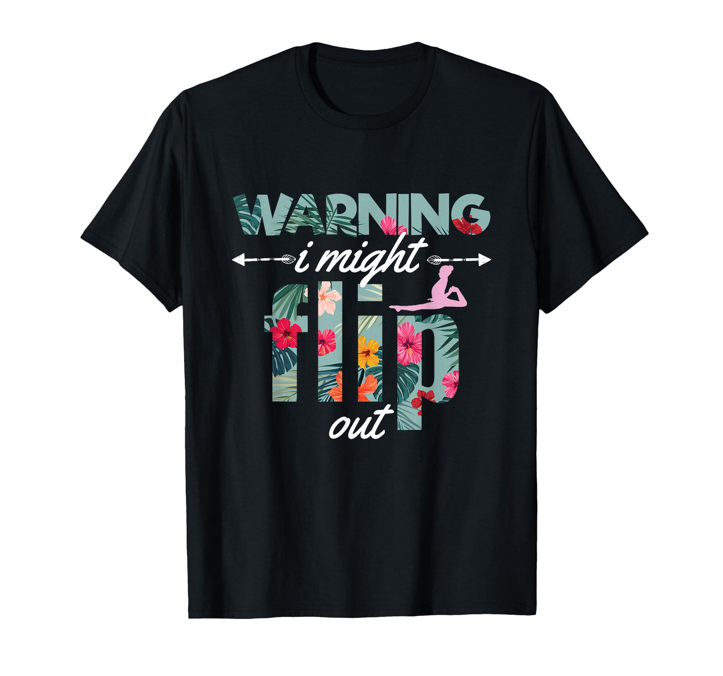 Warning I Might Flip Out T-Shirt - Casual Everyday Wear Men Women - T-Shirt, Sweatshirt, Hoodie