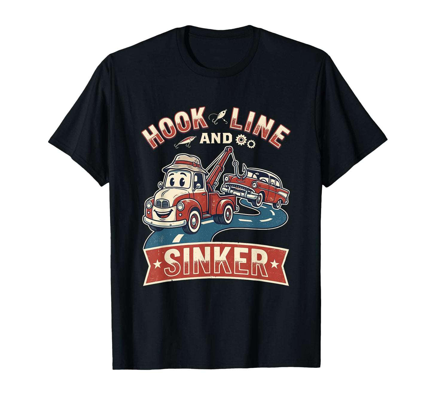 Tow Truck Cartoon Fishing Pun Hook Line T-Shirt - Novelty Apparel Unisex - T-Shirt, Sweatshirt, Hoodie