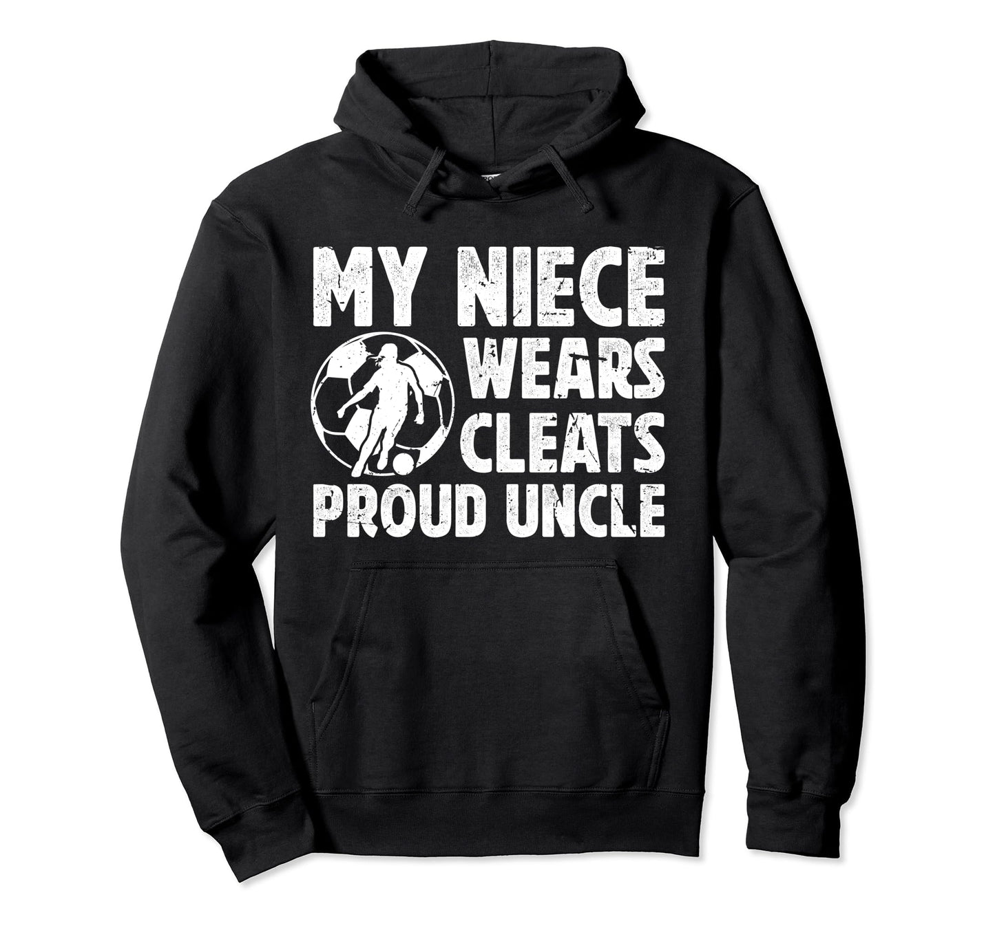 Proud Uncle Soccer Player Uncle Hoodie - Casual Everyday Wear for Adults - T-Shirt, Sweatshirt, Hoodie