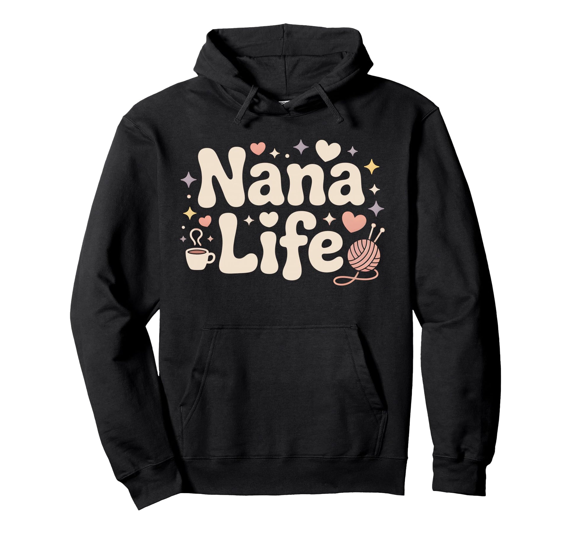 Nana Life Nana Grandma Nana Life Hoodie - Novelty Apparel for Adults - T-Shirt, Sweatshirt, Hoodie