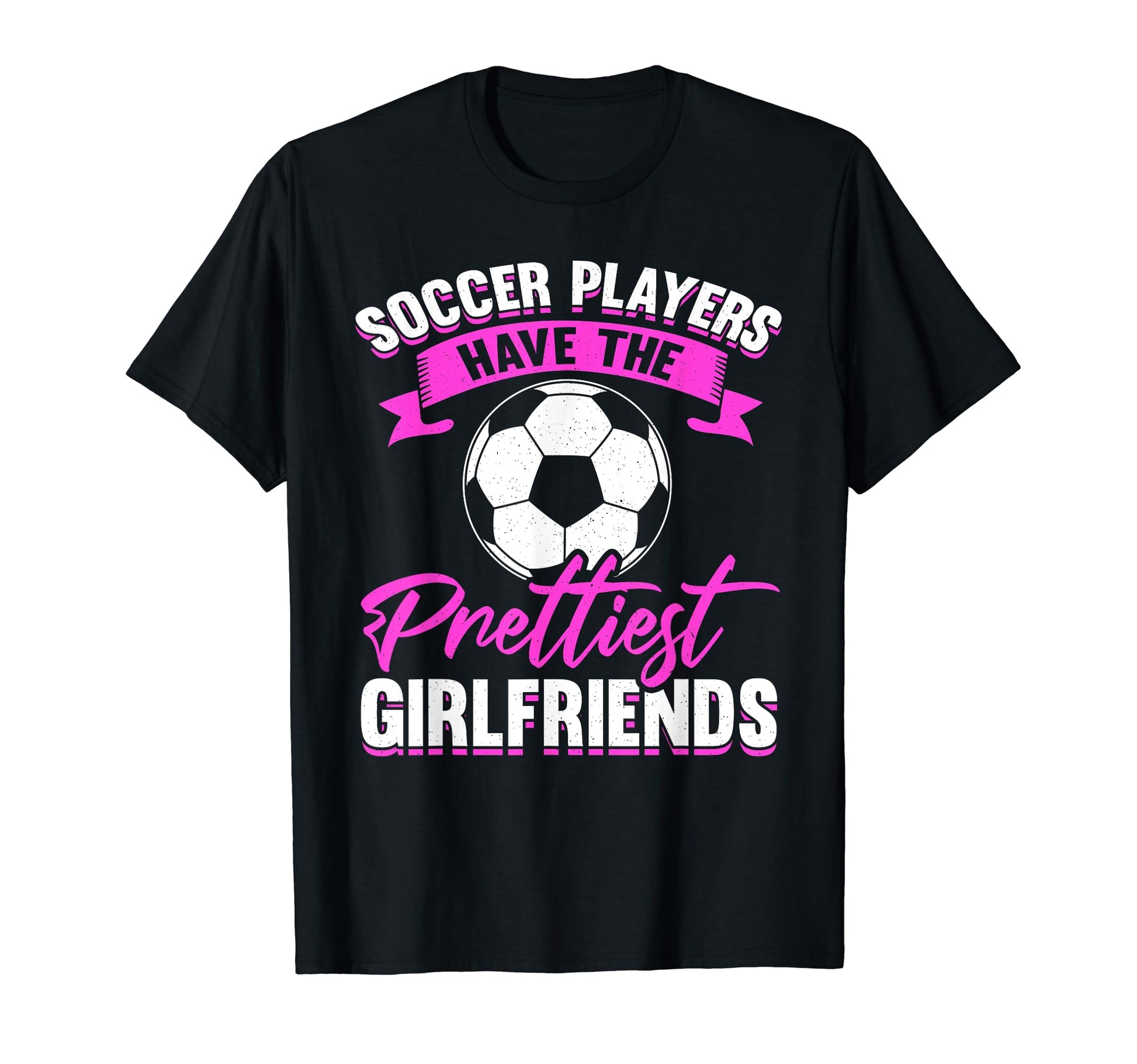 Soccer Player Girlfriend Fan Theme T-Shirt - Novelty Apparel Unisex - T-Shirt, Sweatshirt, Hoodie