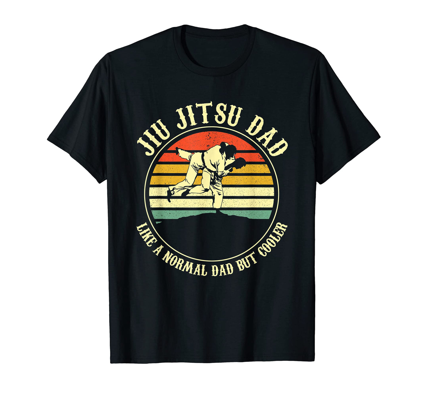 Jiu Jitsu Dad Like Normal Dad But T-Shirt - Casual Everyday Wear Men Women - T-Shirt, Sweatshirt, Hoodie