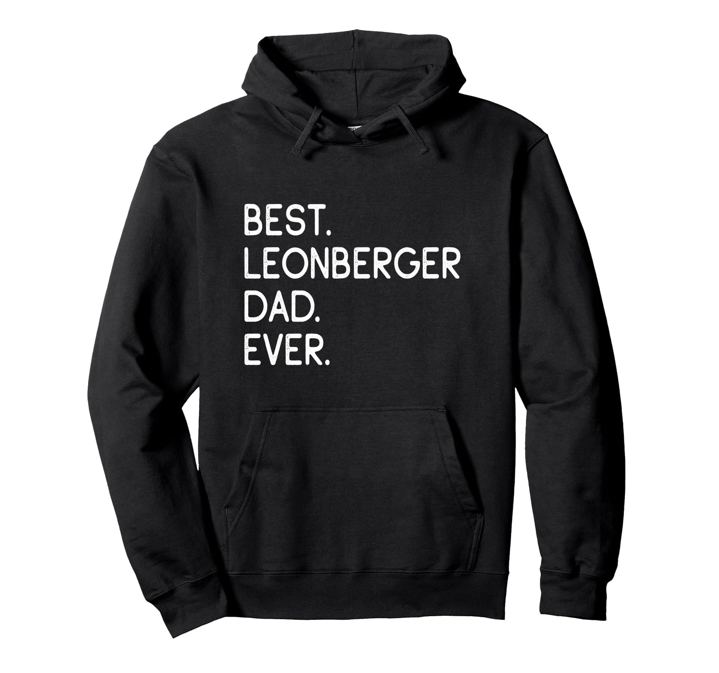Leonbergers Best Leonberger Dad Hoodie - Casual Everyday Wear Men Women - T-Shirt, Sweatshirt, Hoodie