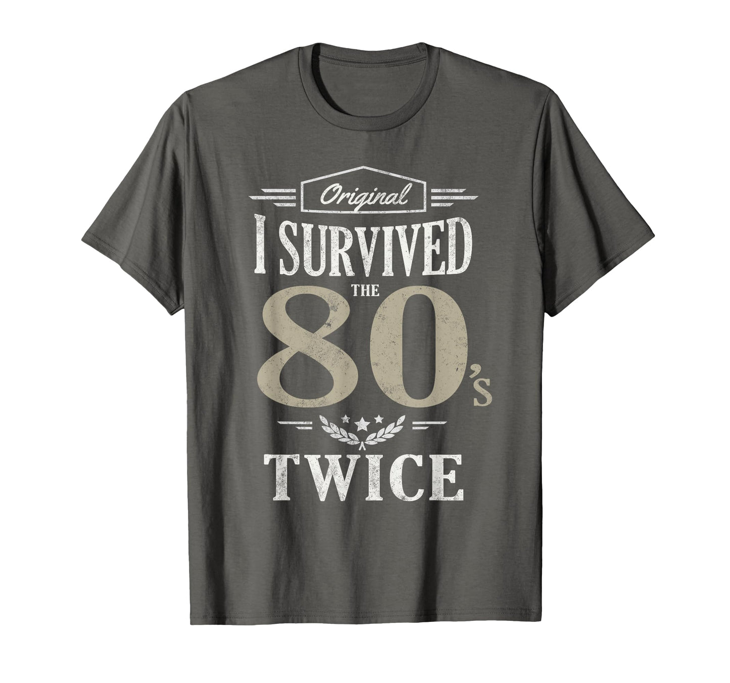 Im Not Old I Survived Eighties Twice T-Shirt - Custom Art Print Men Women - T-Shirt, Sweatshirt, Hoodie