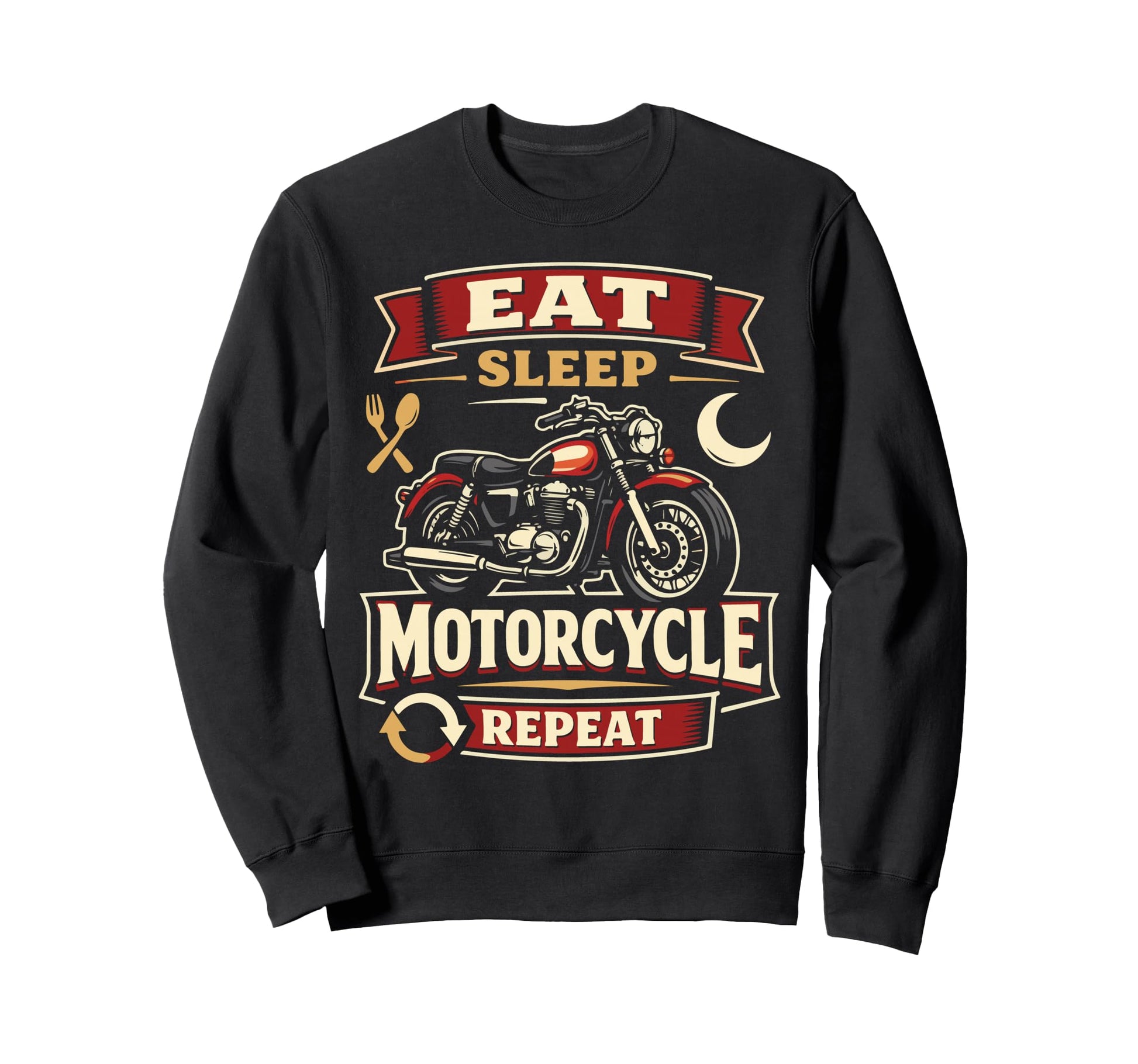 Motorcycle Biker Eat Sleep Motorcycle Sweatshirt - Graphic Print Unisex - T-Shirt, Sweatshirt, Hoodie
