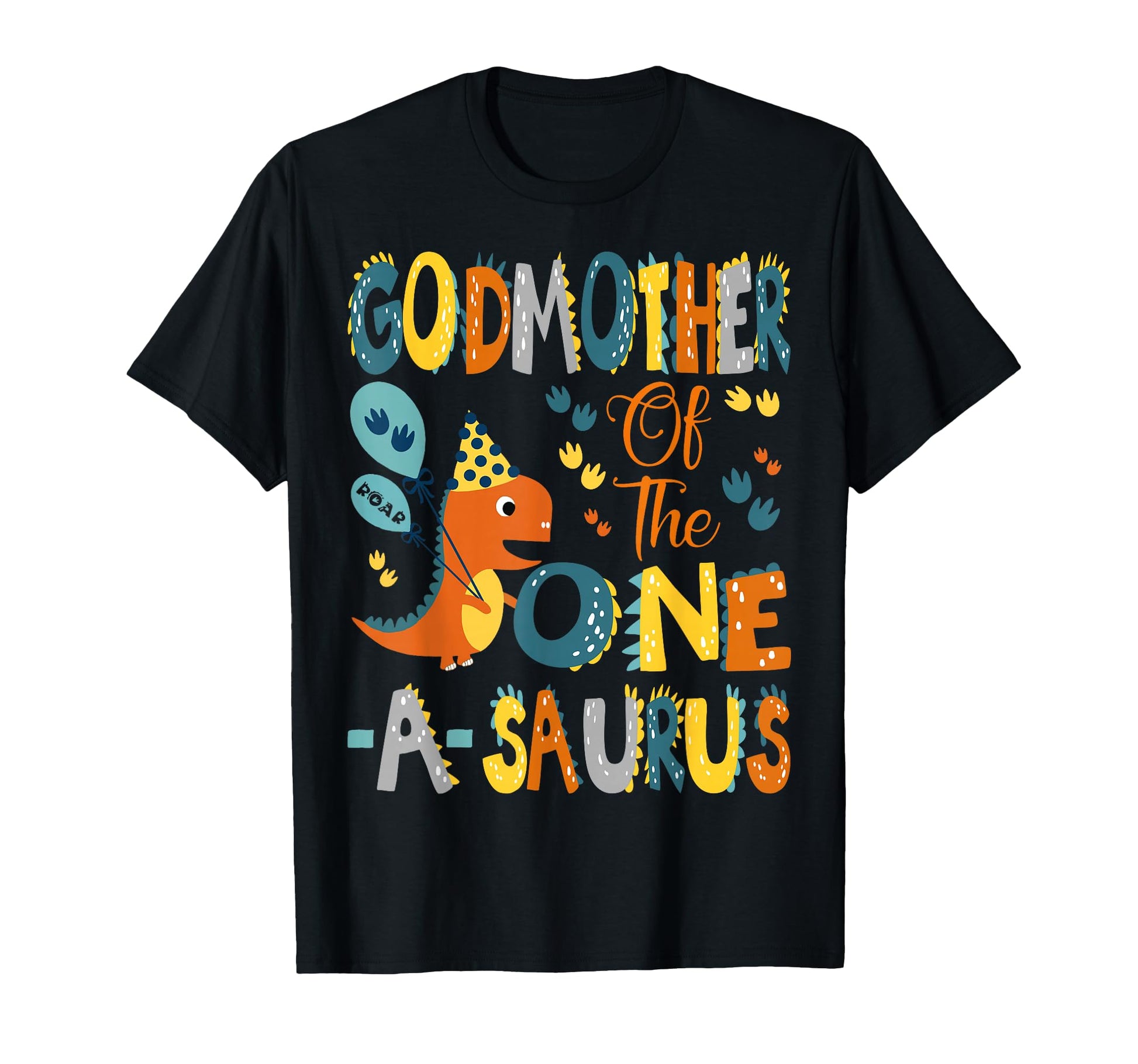 Godmother One Saurus 1St T-Shirt - Casual Everyday Wear for Adults - T-Shirt, Sweatshirt, Hoodie