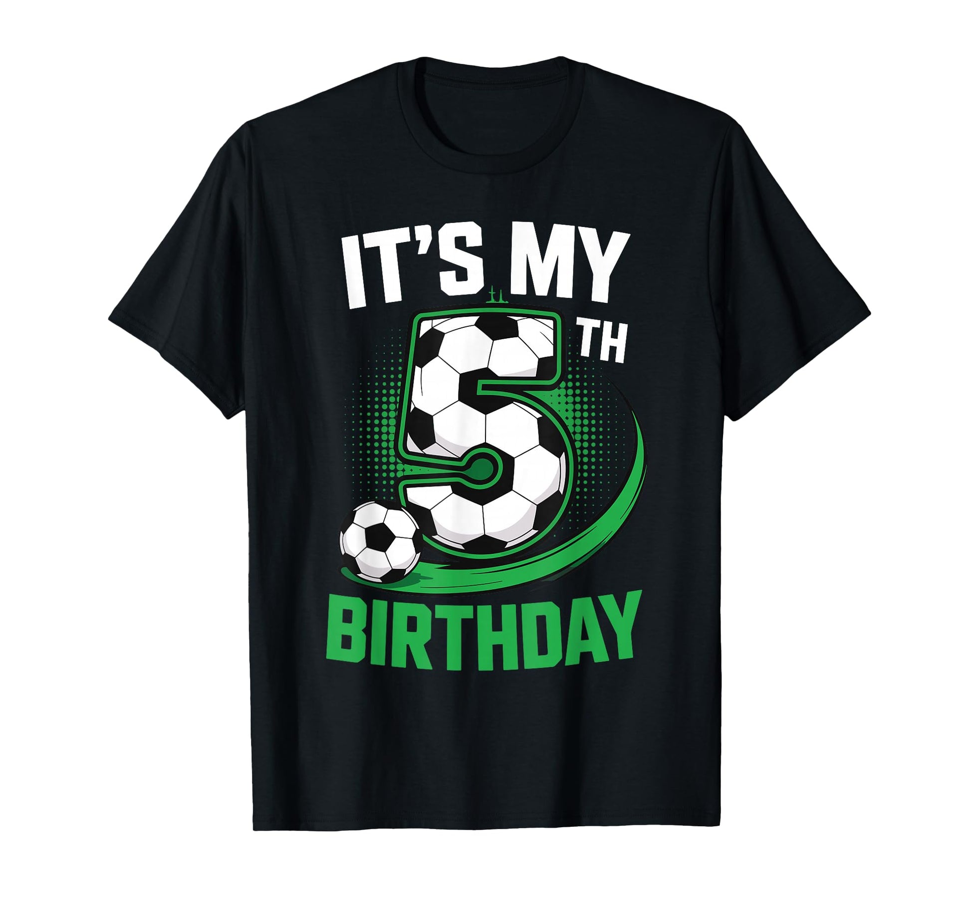 Its My 5Th Birthday Soccer Ball T-Shirt - Minimalist Print Unisex - T-Shirt, Sweatshirt, Hoodie