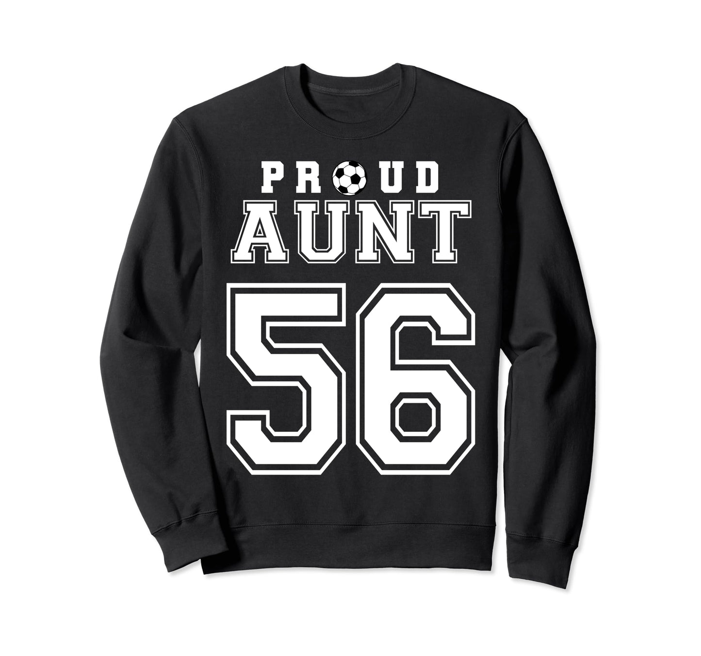Number 56 Custom Proud Soccer Futbol Sweatshirt - Unique Graphic Unisex - T-Shirt, Sweatshirt, Hoodie