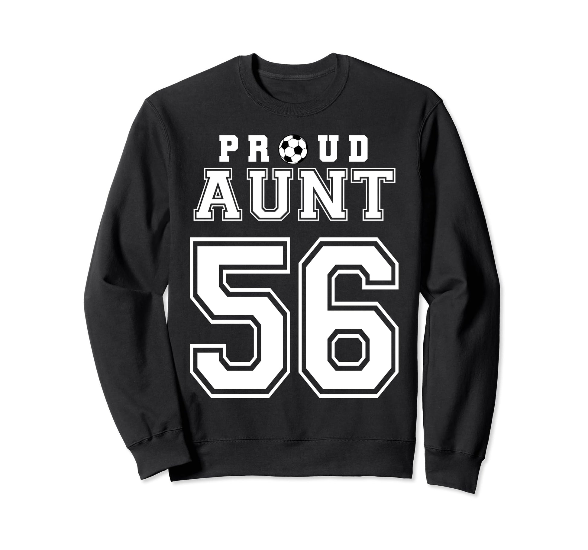 Number 56 Custom Proud Soccer Futbol Sweatshirt - Unique Graphic Unisex - T-Shirt, Sweatshirt, Hoodie