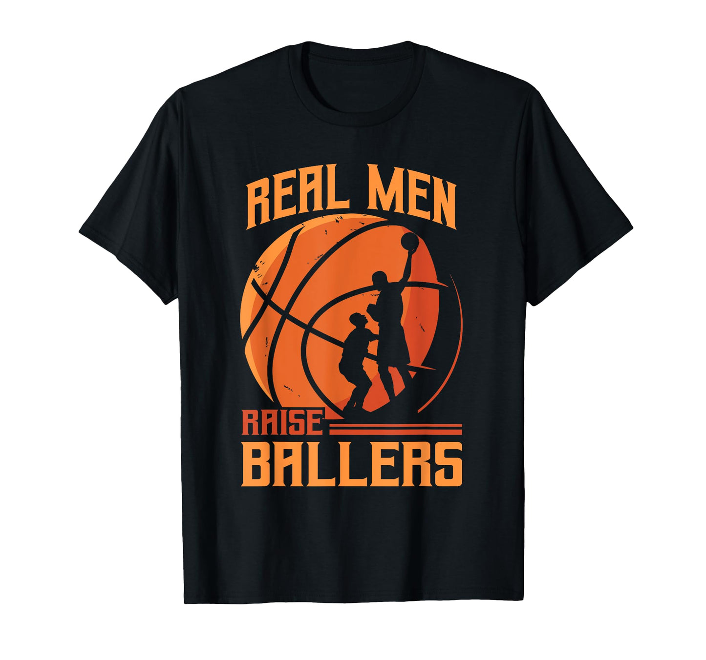 Funny Basketball Lover Fathers Day T-Shirt - Streetwear Style Unisex - T-Shirt, Sweatshirt, Hoodie