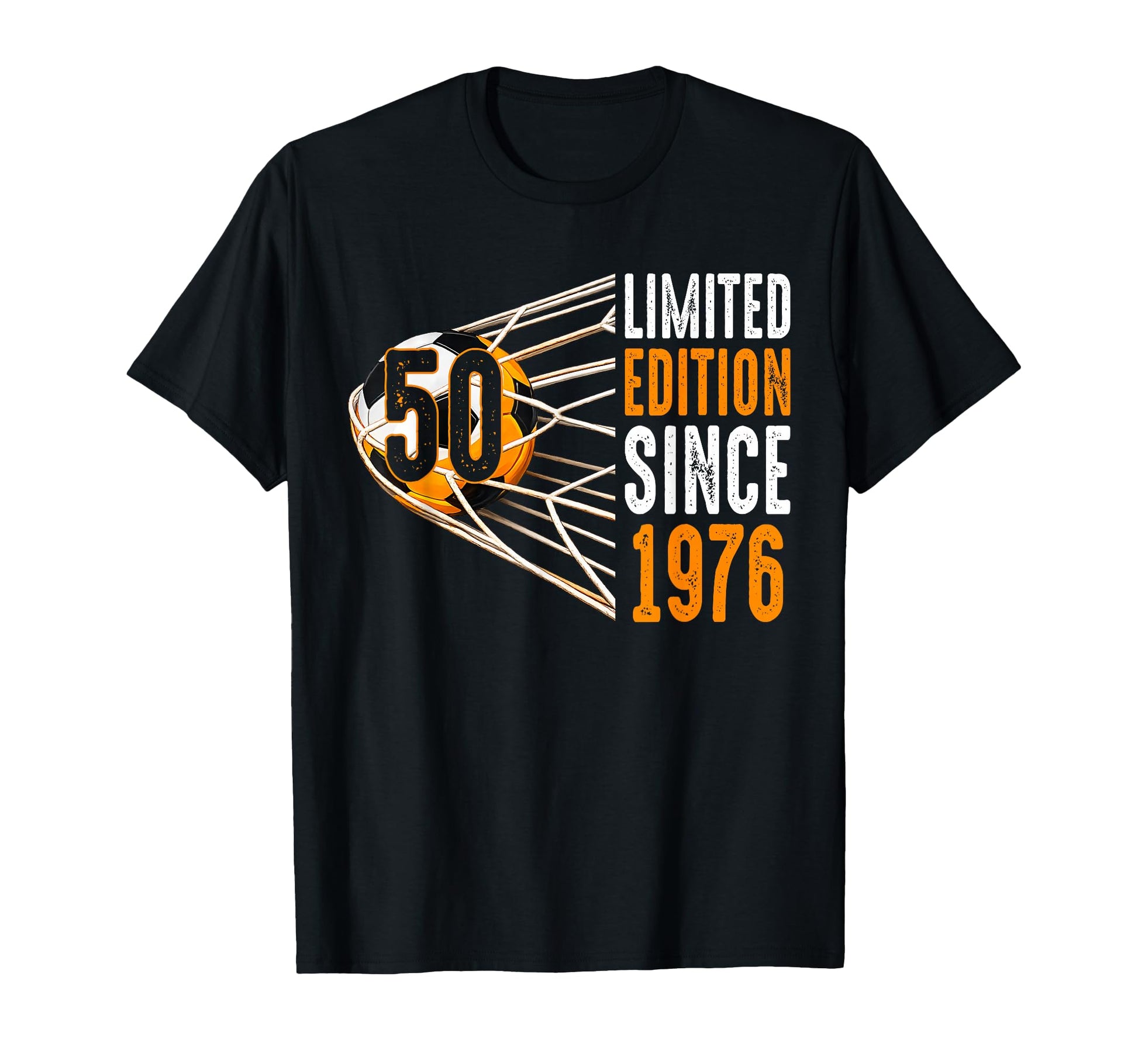 Soccer 50 Years Old Since 1976 50Th T-Shirt - Unique Graphic Unisex - T-Shirt, Sweatshirt, Hoodie