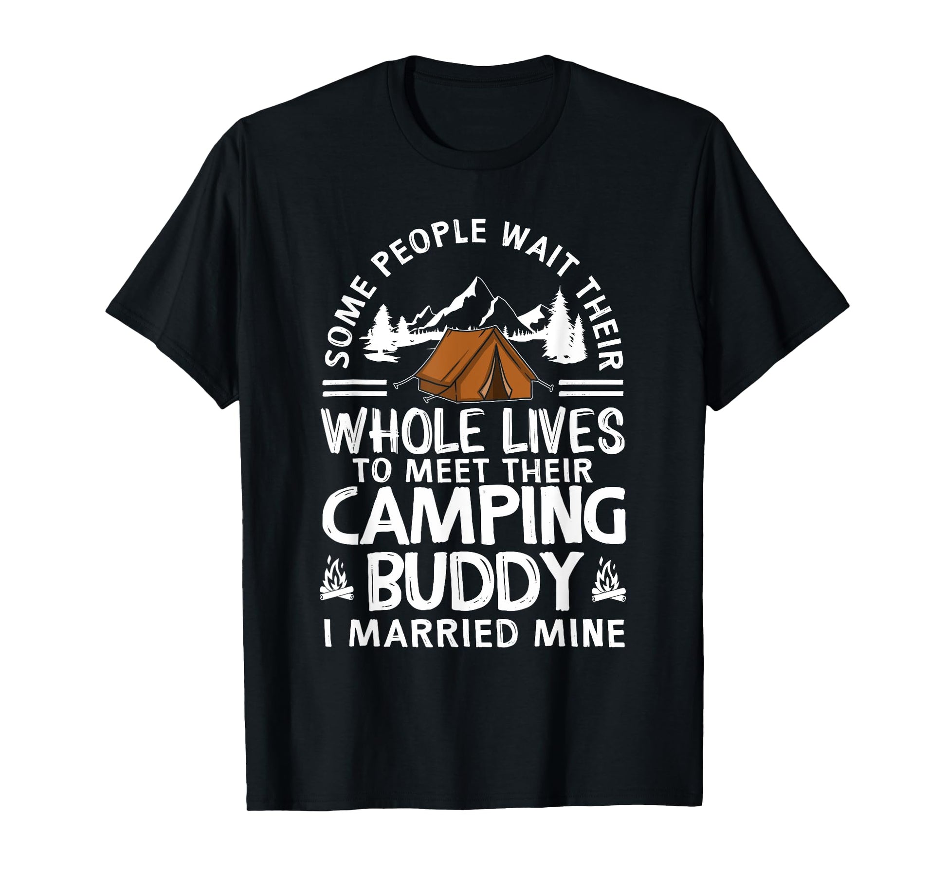 Camping Buddies Gift Funny Husband T-Shirt - Novelty Apparel Men Women - T-Shirt, Sweatshirt, Hoodie