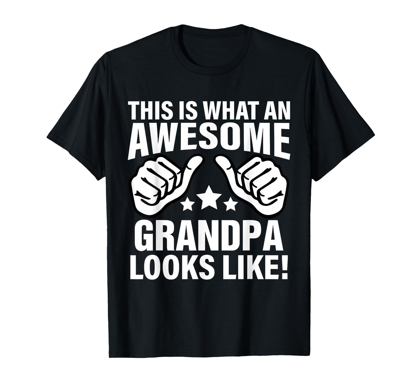 This Is What Awesome Grandpa Looks Like T-Shirt - Unique Graphic Unisex - T-Shirt, Sweatshirt, Hoodie