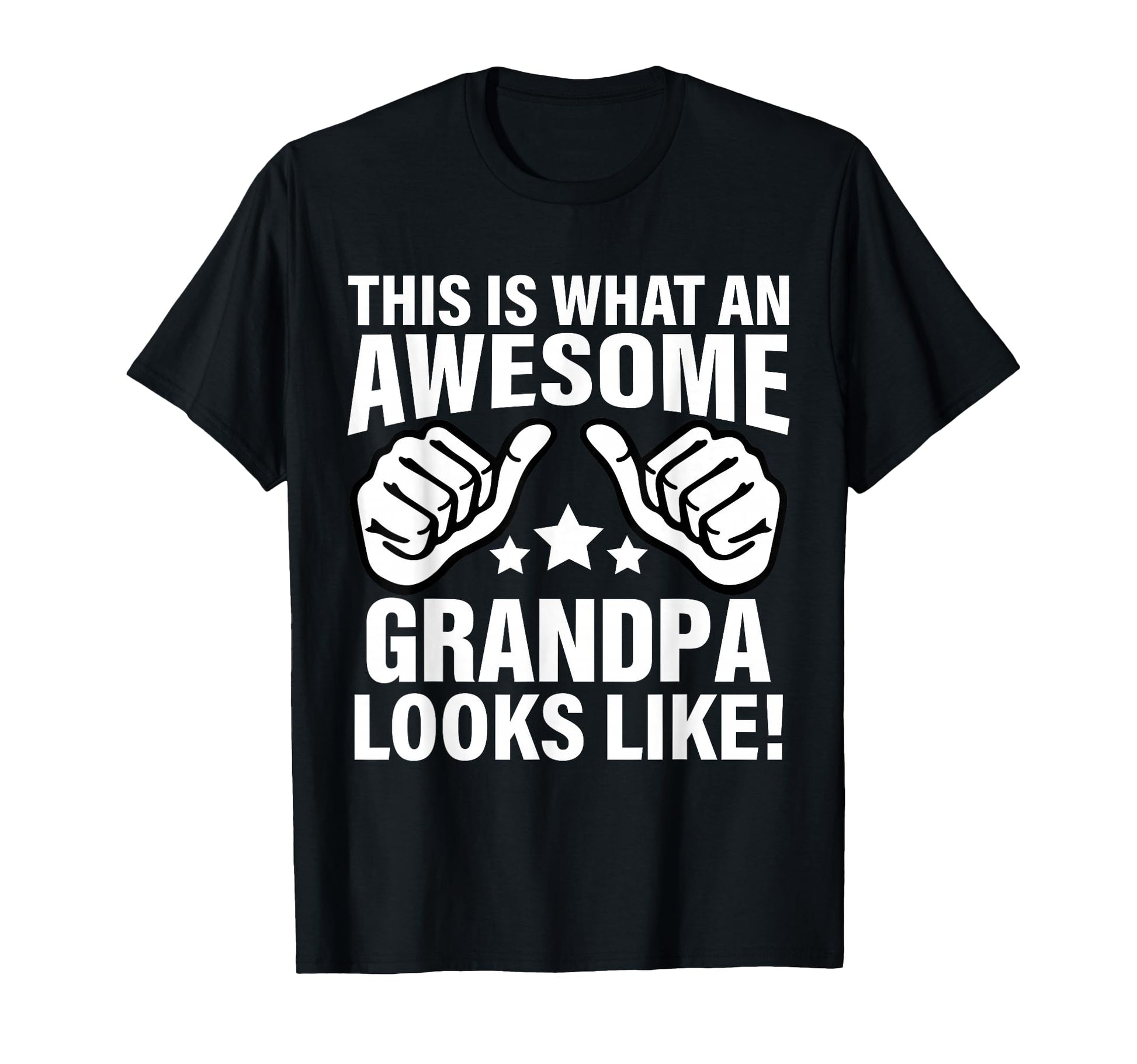 This Is What Awesome Grandpa Looks Like T-Shirt - Unique Graphic Unisex - T-Shirt, Sweatshirt, Hoodie