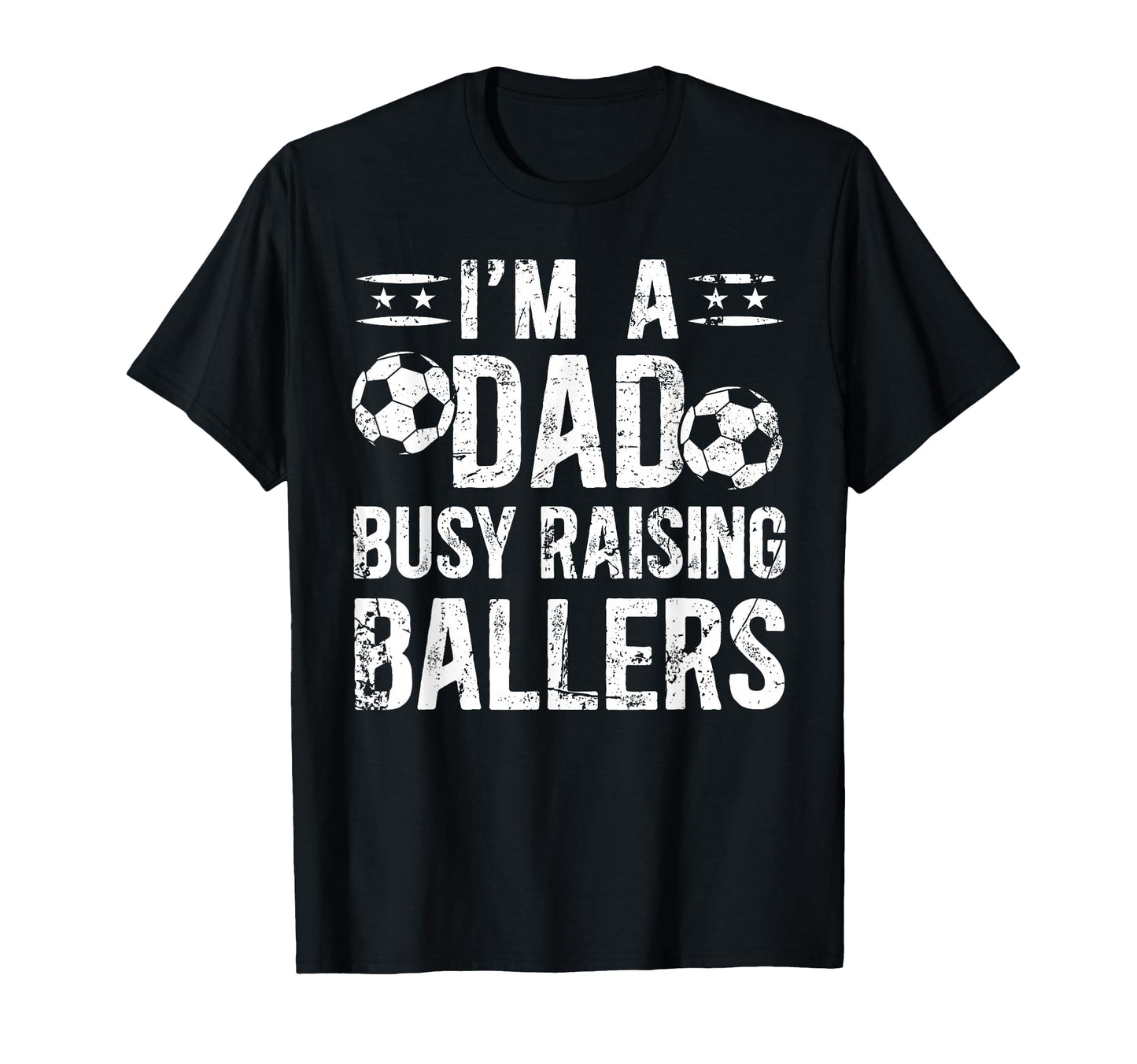 Busy Raising Ballers Soccer Dad Soccer T-Shirt - Unique Graphic for Adults - T-Shirt, Sweatshirt, Hoodie