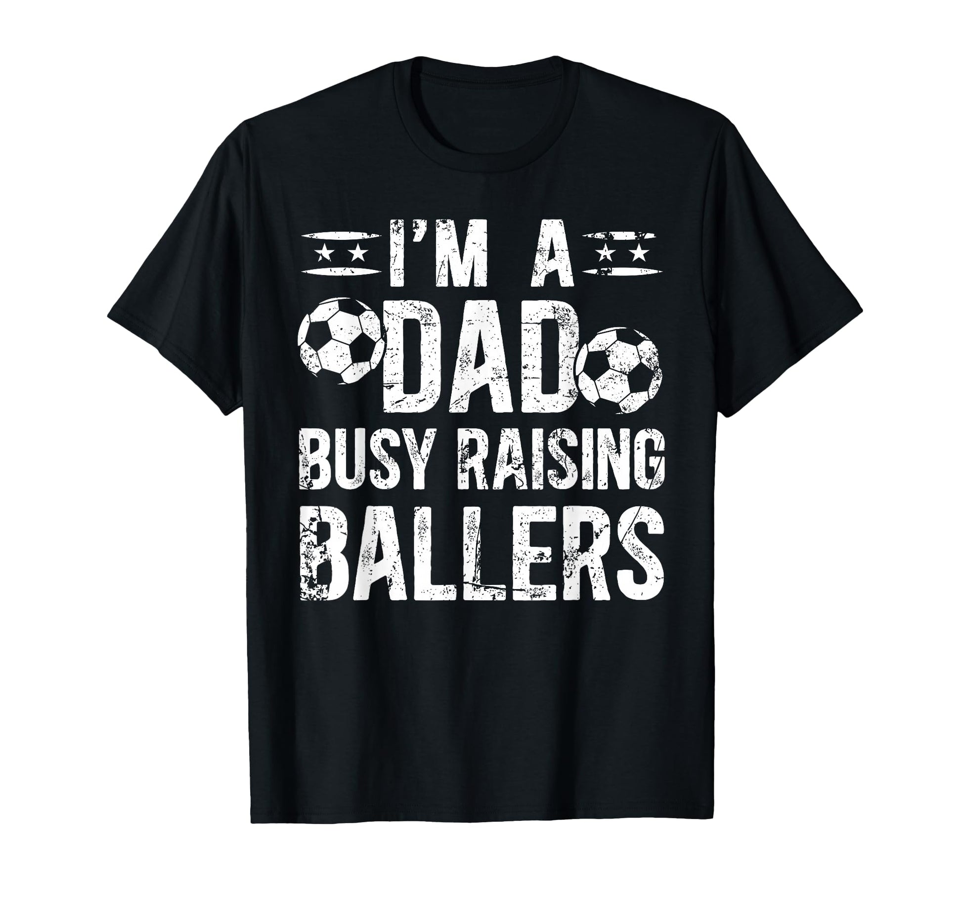 Busy Raising Ballers Soccer Dad Soccer T-Shirt - Unique Graphic for Adults - T-Shirt, Sweatshirt, Hoodie
