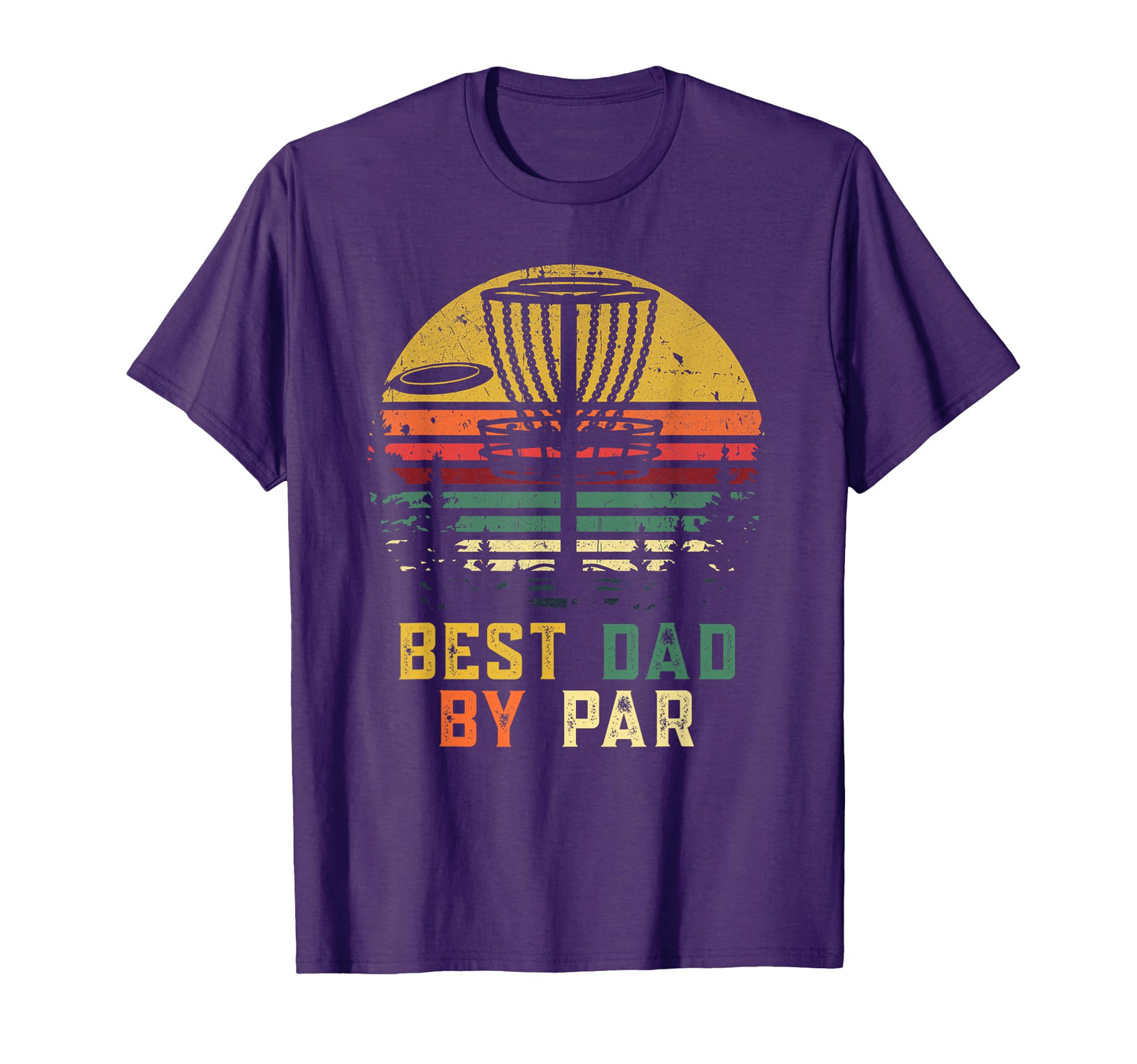 Disc Golf Dad Best Dad Par Disk Golf T-Shirt - Novelty Apparel Men Women - T-Shirt, Sweatshirt, Hoodie