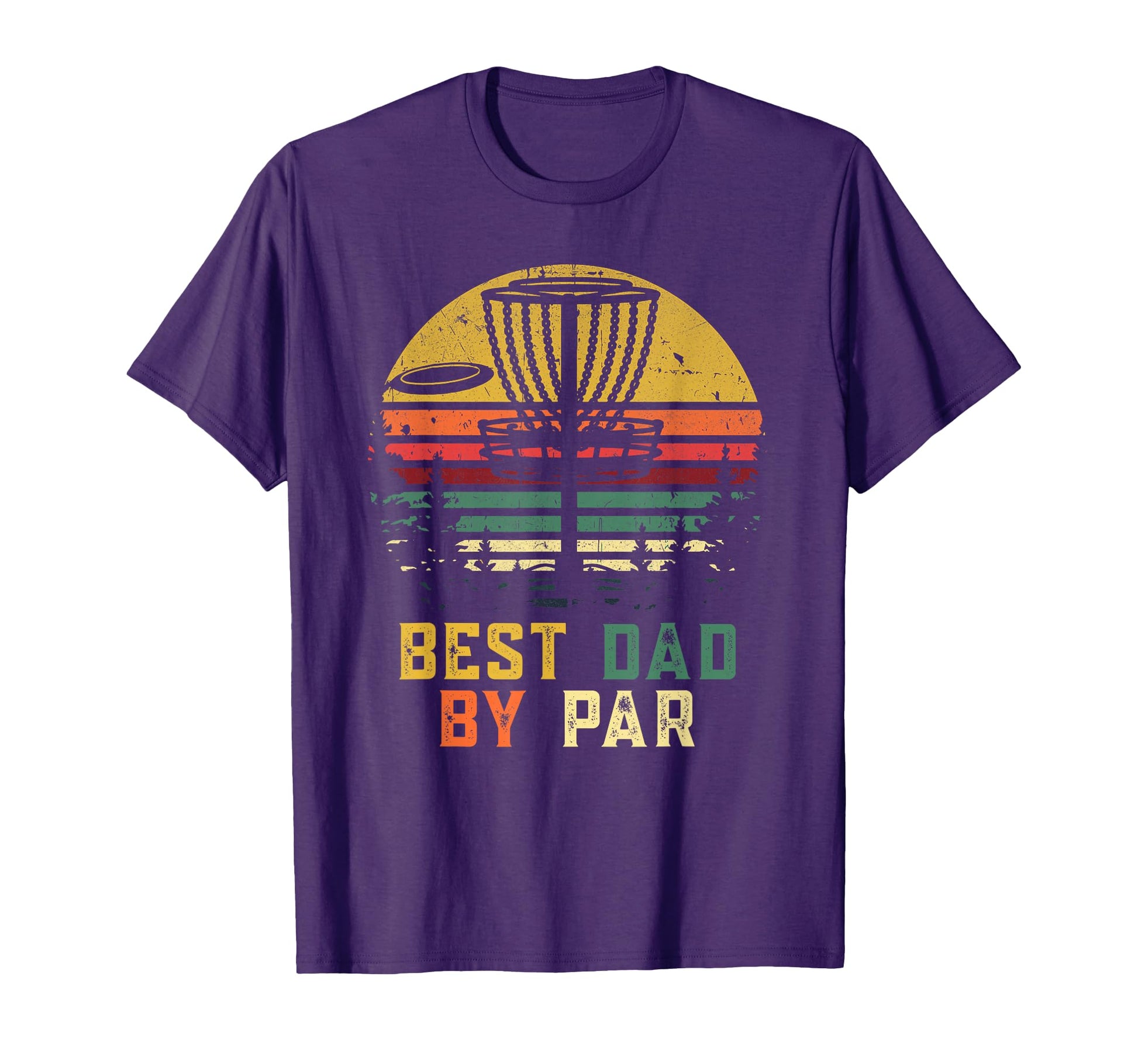 Disc Golf Dad Best Dad Par Disk Golf T-Shirt - Novelty Apparel Men Women - T-Shirt, Sweatshirt, Hoodie