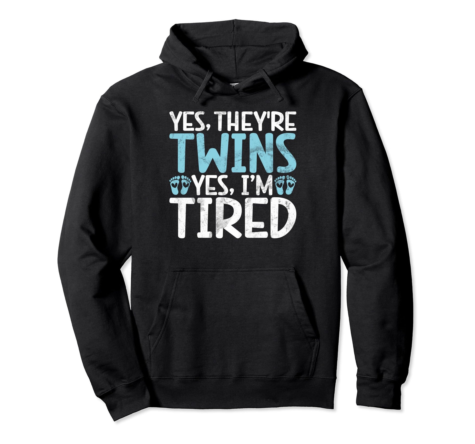 Yes They Are Twins Yes Im Tired Hoodie - Fun Novelty Design for Adults - T-Shirt, Sweatshirt, Hoodie