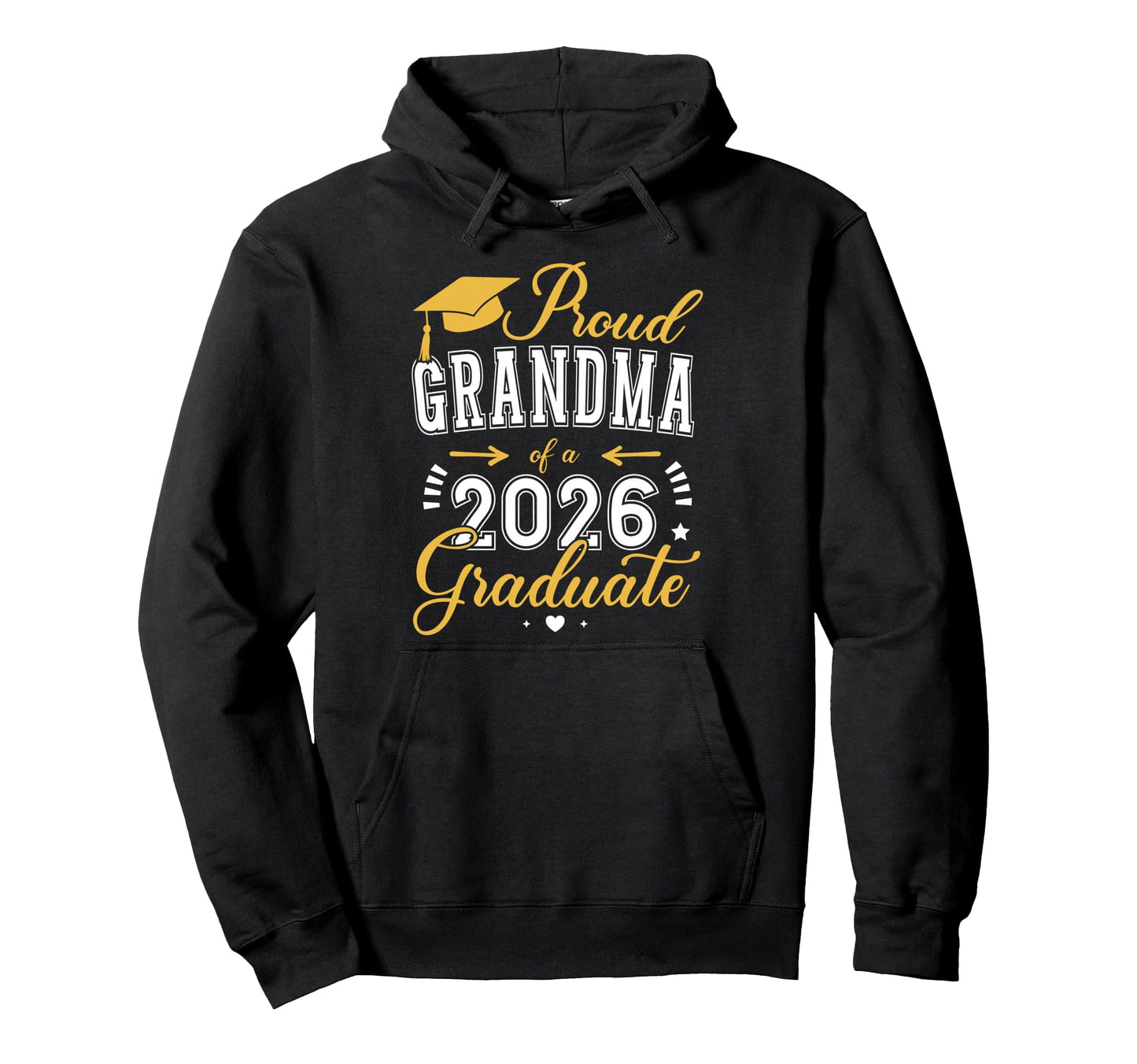 Proud Grandma Class 2026 Graduate Hoodie - Streetwear Style Unisex - T-Shirt, Sweatshirt, Hoodie