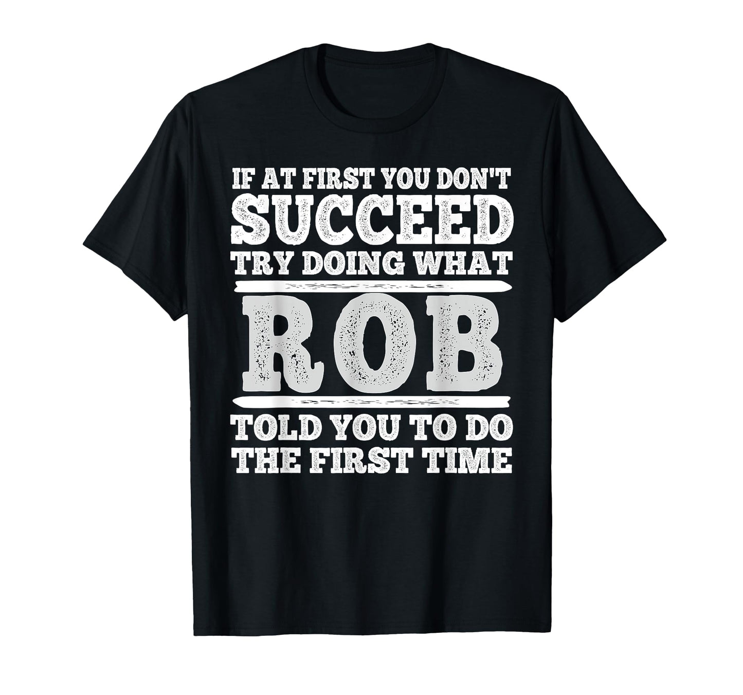If First You Dont Succeed Try Doing T-Shirt - Aesthetic Graphic Men Women - T-Shirt, Sweatshirt, Hoodie