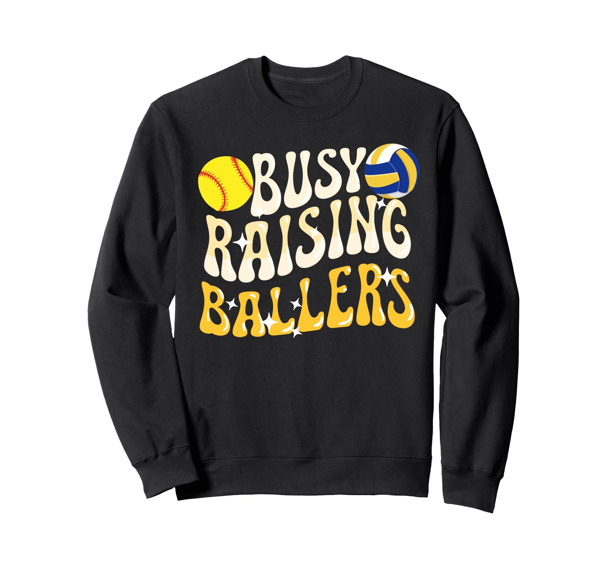 Busy Raising Ballers Volleyball Sweatshirt - Trendy Graphic Unisex - T-Shirt, Sweatshirt, Hoodie