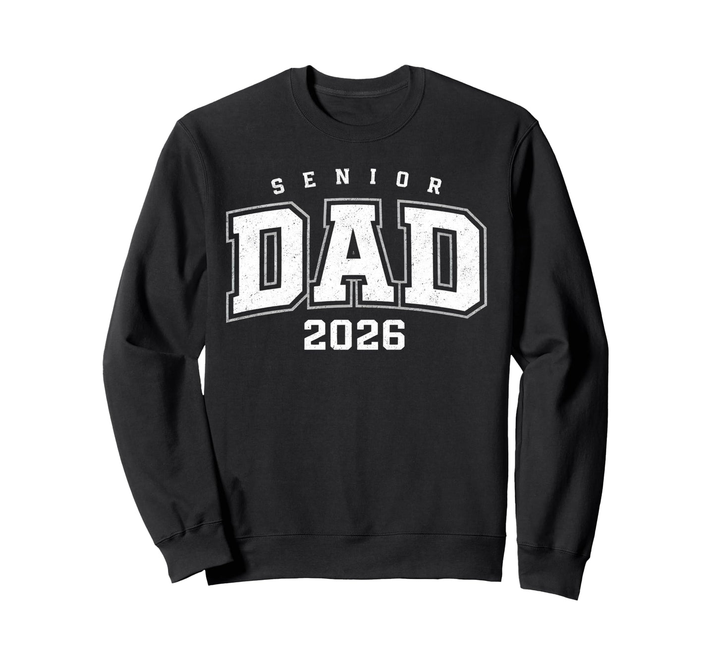 Proud Senior Dad 2026 Dad Class Sweatshirt - Aesthetic Graphic Men Women - T-Shirt, Sweatshirt, Hoodie