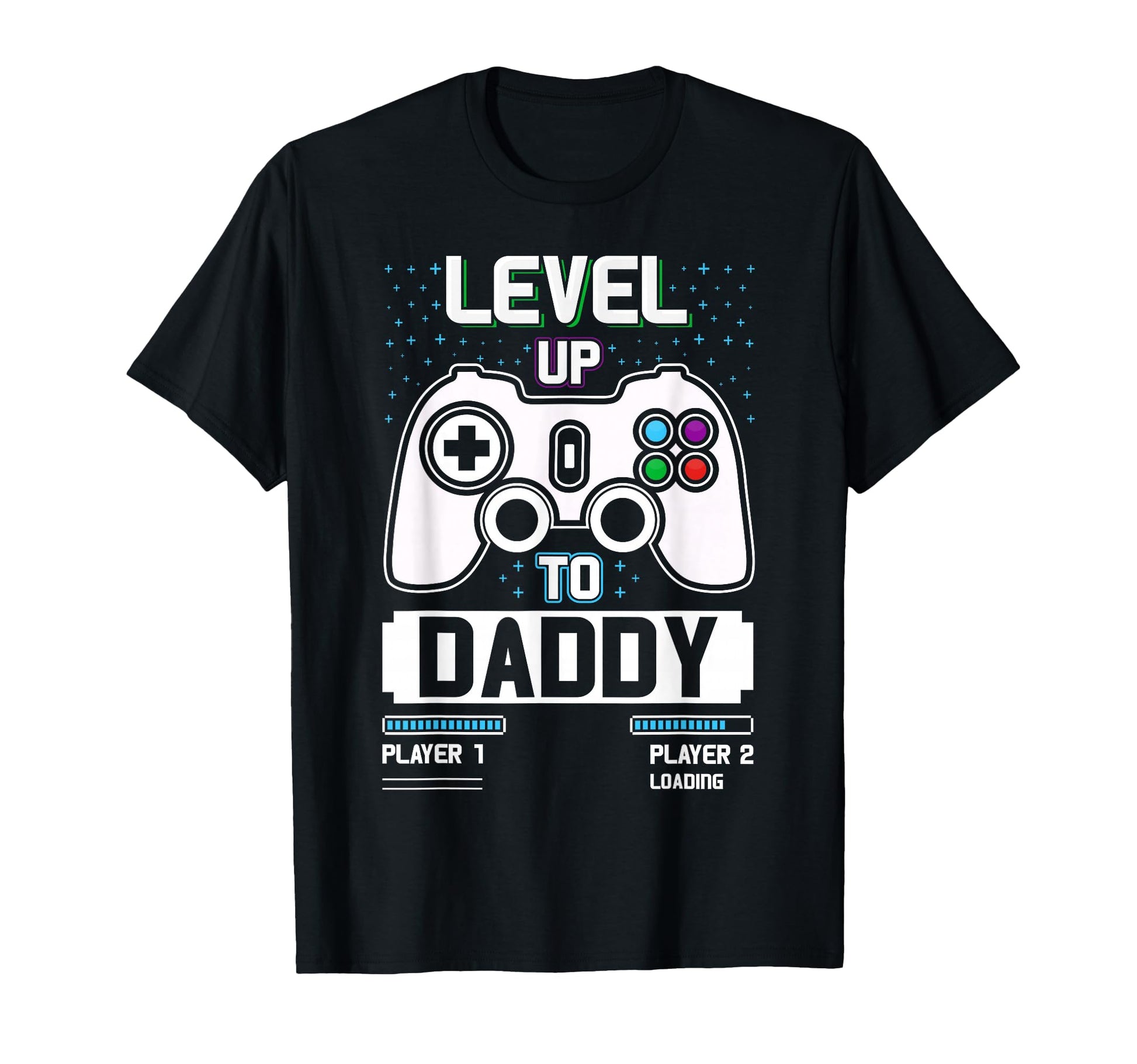 Level Up Daddy Gonna Be Dad Father T-Shirt - Trendy Graphic for Adults - T-Shirt, Sweatshirt, Hoodie