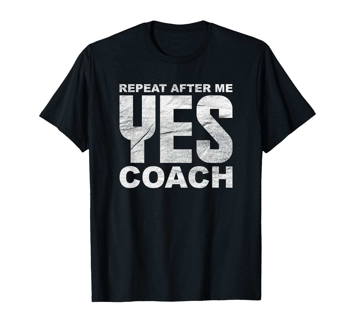 Repeat After Me Yes Coach Softball T-Shirt - Minimalist Print for Adults - T-Shirt, Sweatshirt, Hoodie