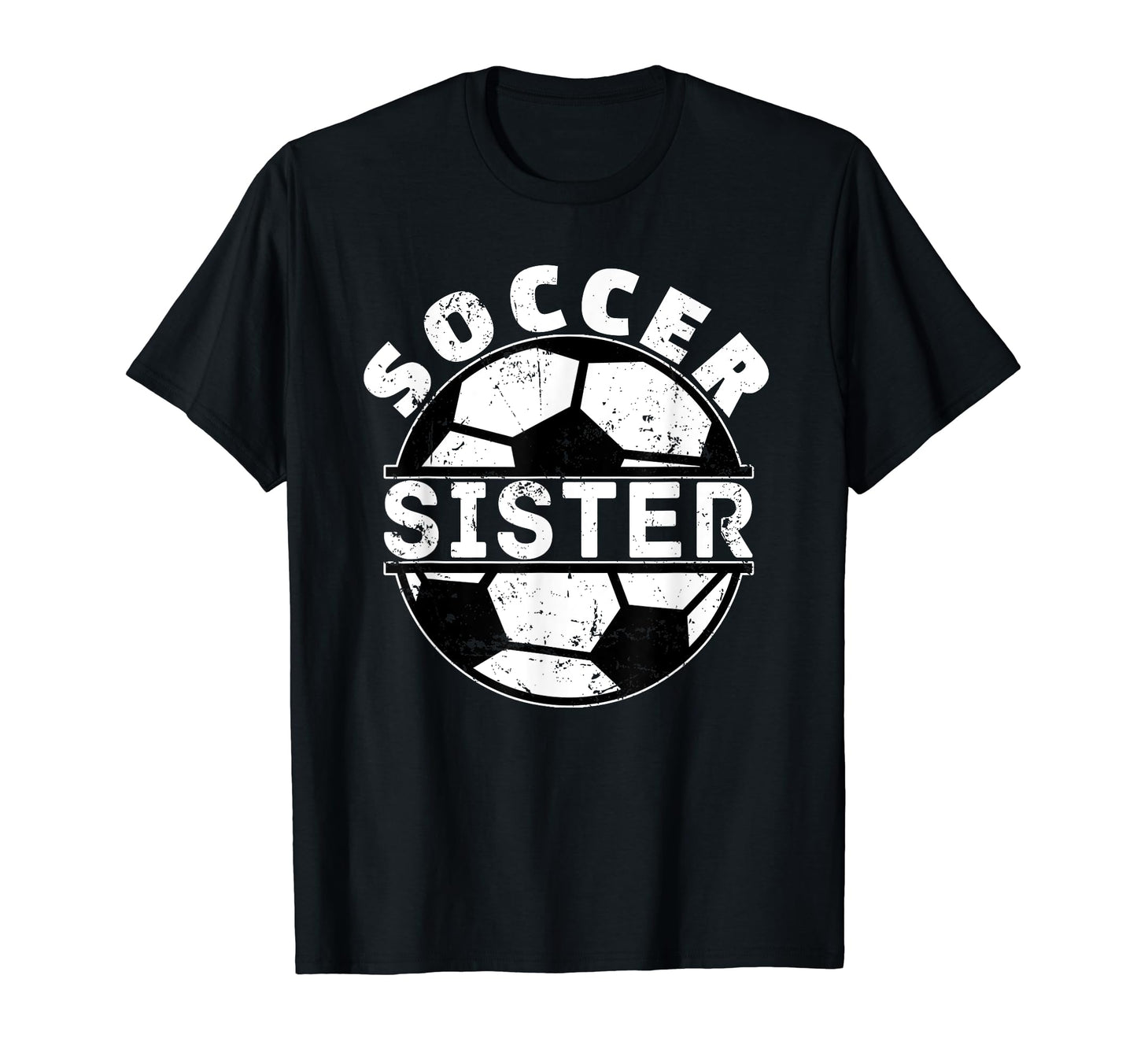 Soccer Sister T-Shirt - Novelty Apparel for Adults - T-Shirt, Sweatshirt, Hoodie