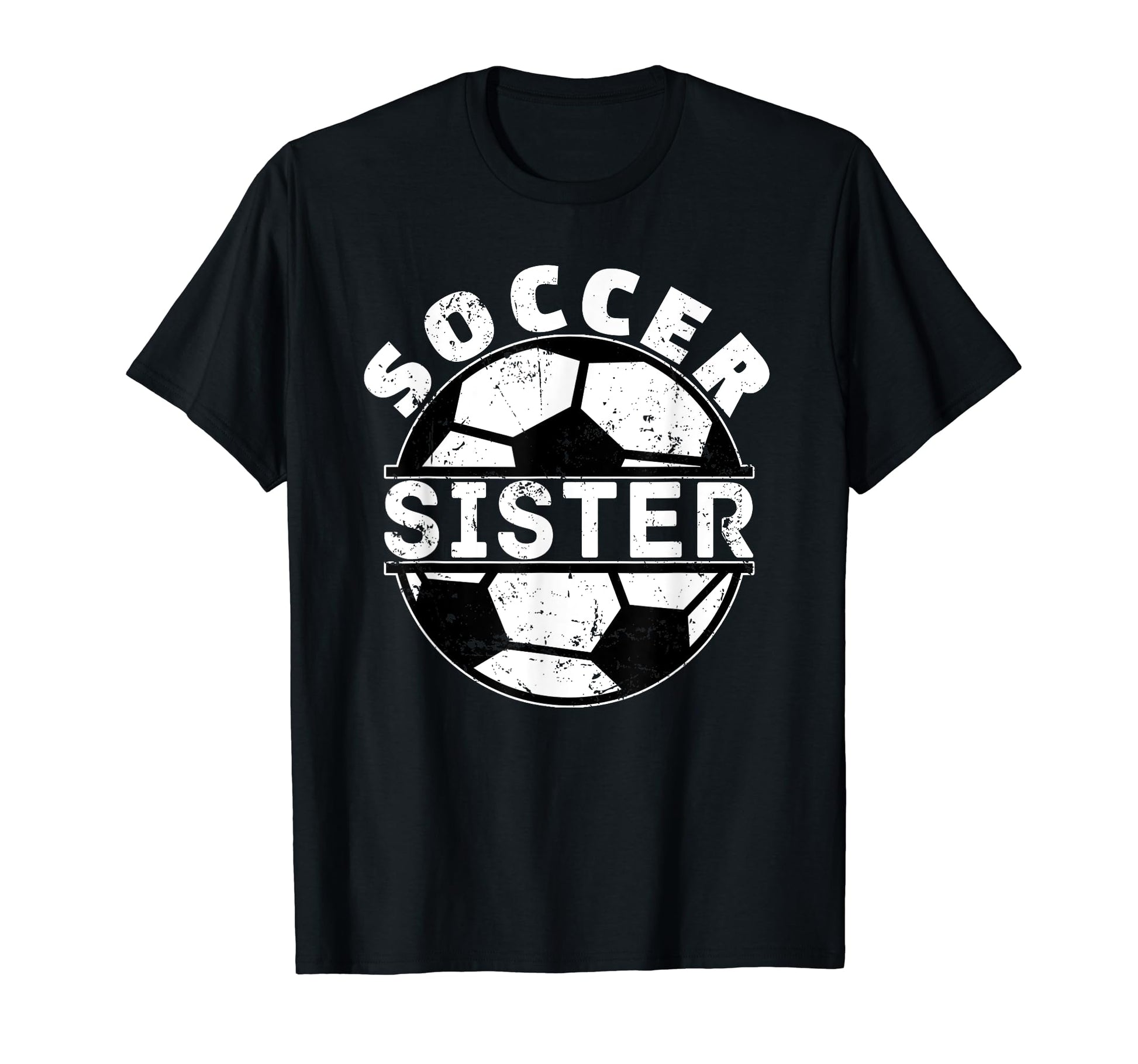 Soccer Sister T-Shirt - Novelty Apparel for Adults - T-Shirt, Sweatshirt, Hoodie
