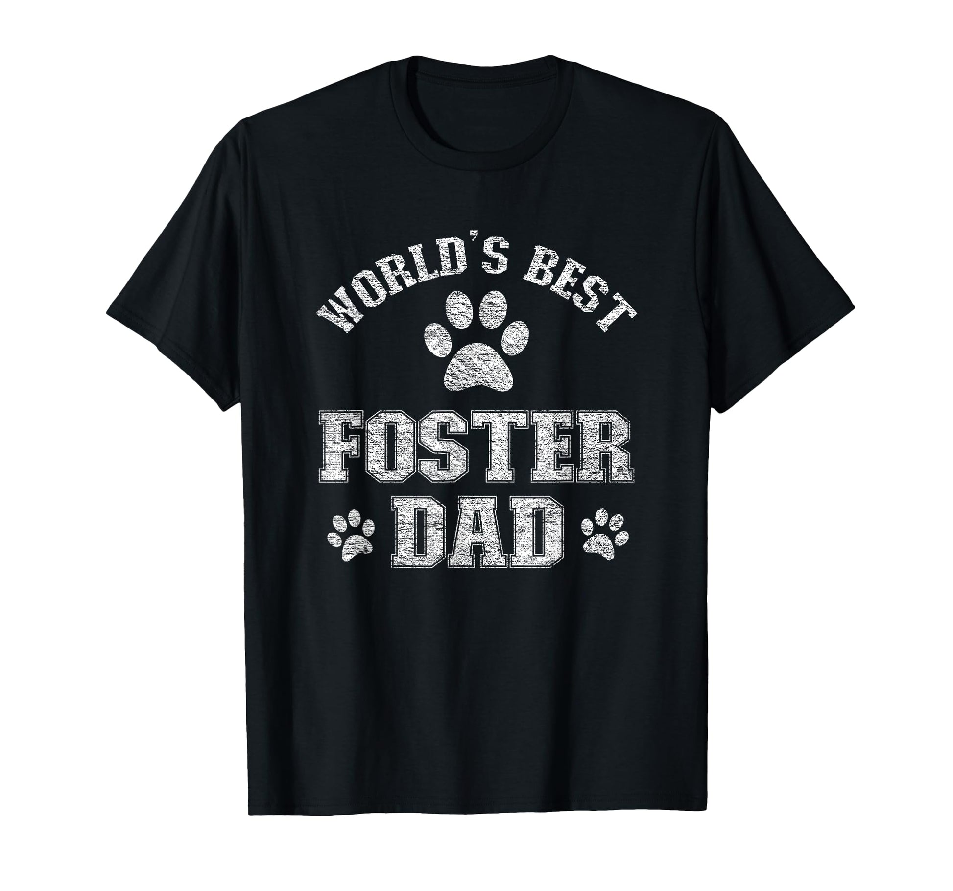 Dog Foster Dad Worlds Best Foster Pet T-Shirt - Trendy Graphic for Adults - T-Shirt, Sweatshirt, Hoodie