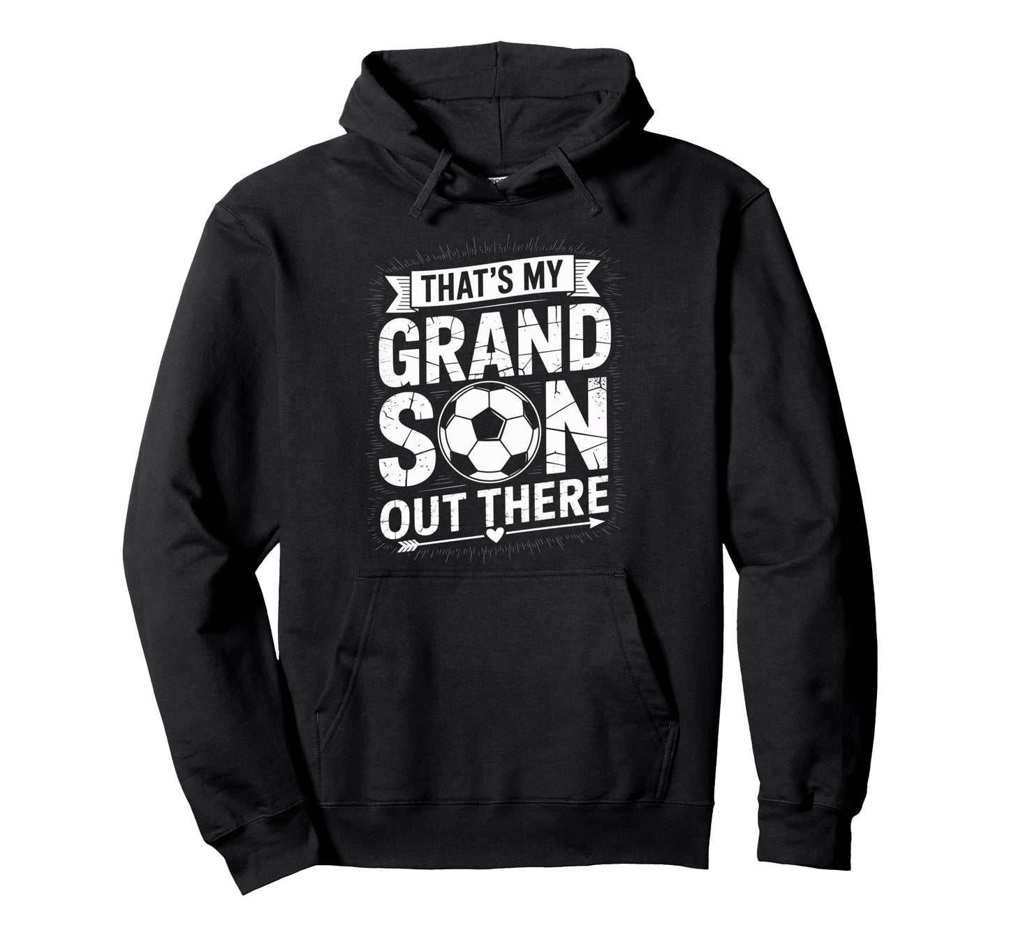 Thats My Grandson Out There Soccer Grandpa Hoodie - Streetwear Style Unisex - T-Shirt, Sweatshirt, Hoodie