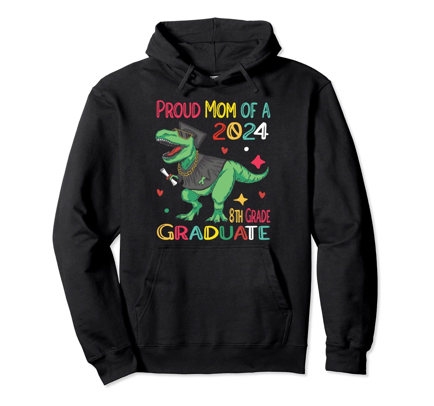 Proud Mom Class 2024 8Th Grade Hoodie - Casual Everyday Wear for Adults - T-Shirt, Sweatshirt, Hoodie