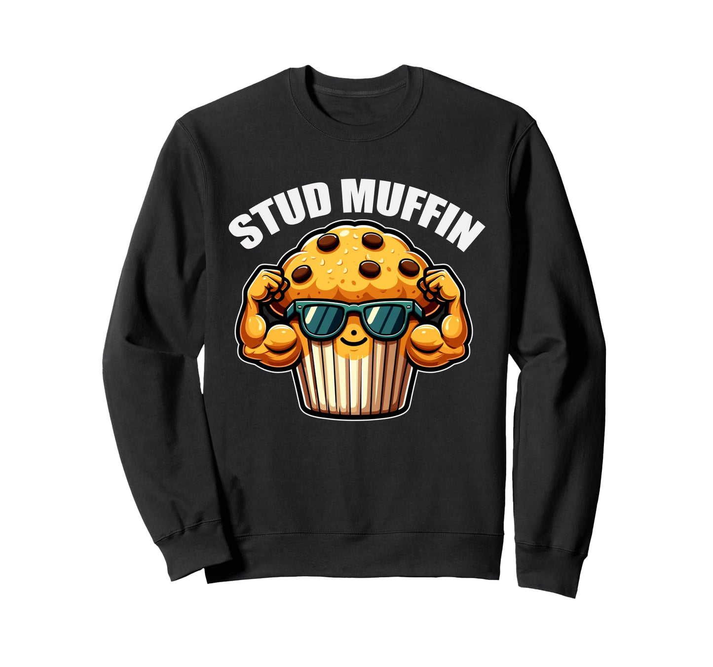 Stud Muffin Funny Muffin Lover Dad Sweatshirt - Unique Graphic Men Women - T-Shirt, Sweatshirt, Hoodie